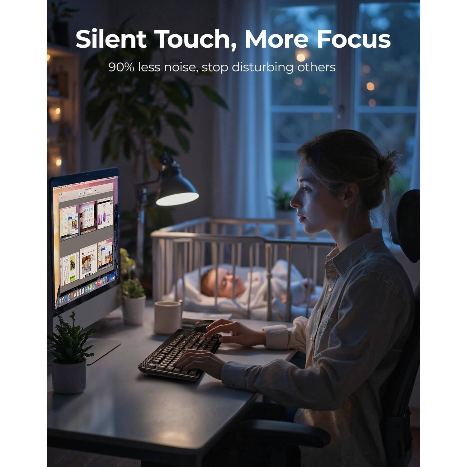 Silent Touch, More Focus

90% less noise, stop disturbing others