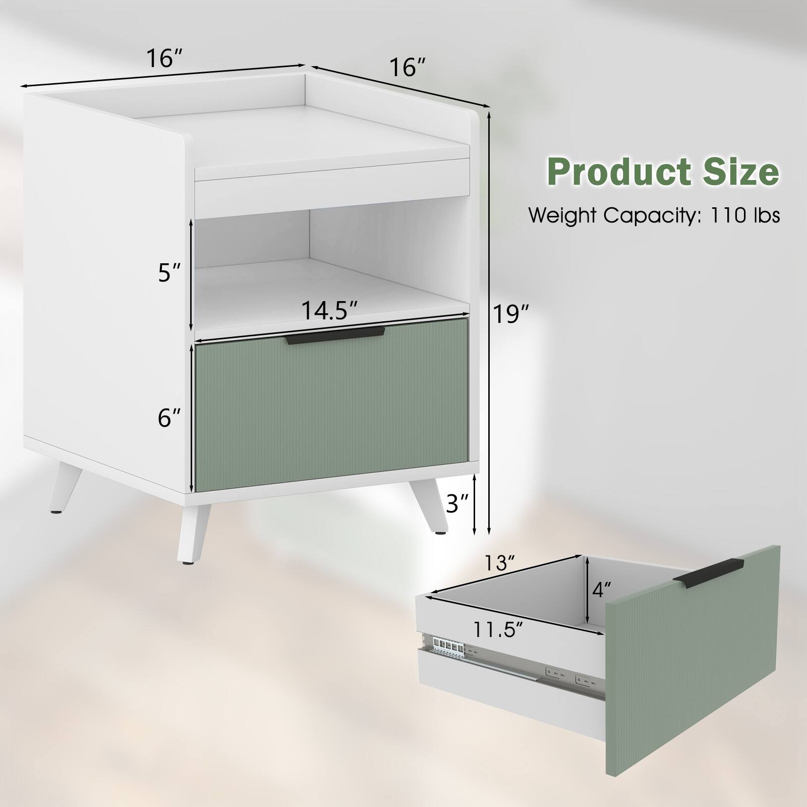 16"  
16"  
Product Size  
Weight Capacity: 110 lbs  
5"  
14.5"  
19"  
6"  
3"  
13"  
4"  
11.5"
