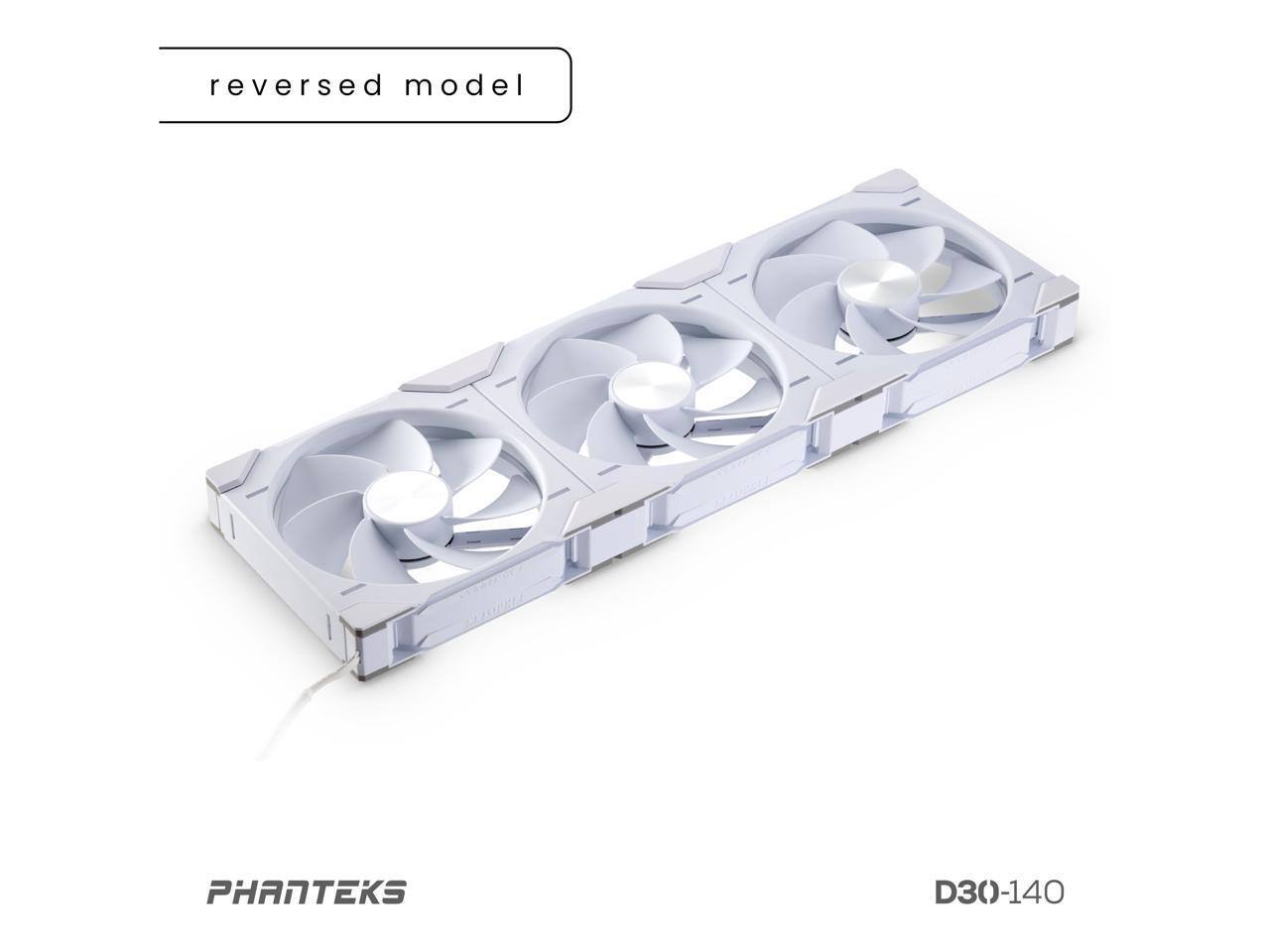 reversed model  
PHANTEKS D30-140