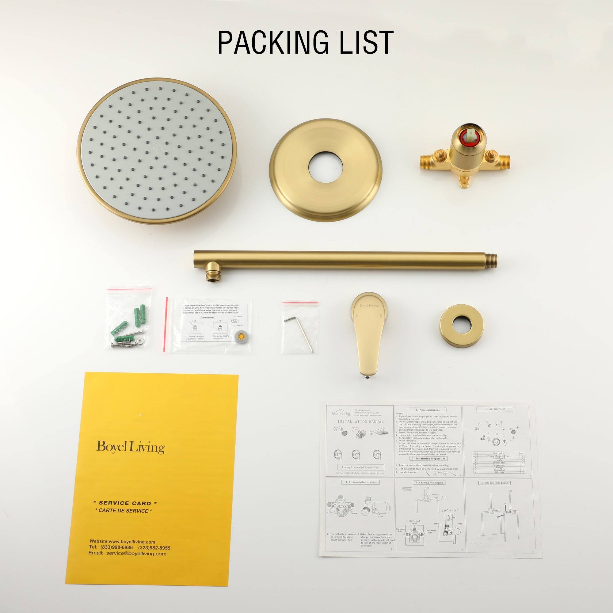 PACKING LIST
Boyel Living
SERVICE CARD
CARTE DE SERVICE
Website: www.boyelliving.com
Tel: (832/998-4988 223/982-8955
Email: service@boyelliving.com