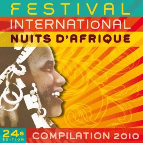 FESTIVAL INTERNATIONAL  
NUITS D'AFRIQUE  

24e COMPILATION 2010 EDITION