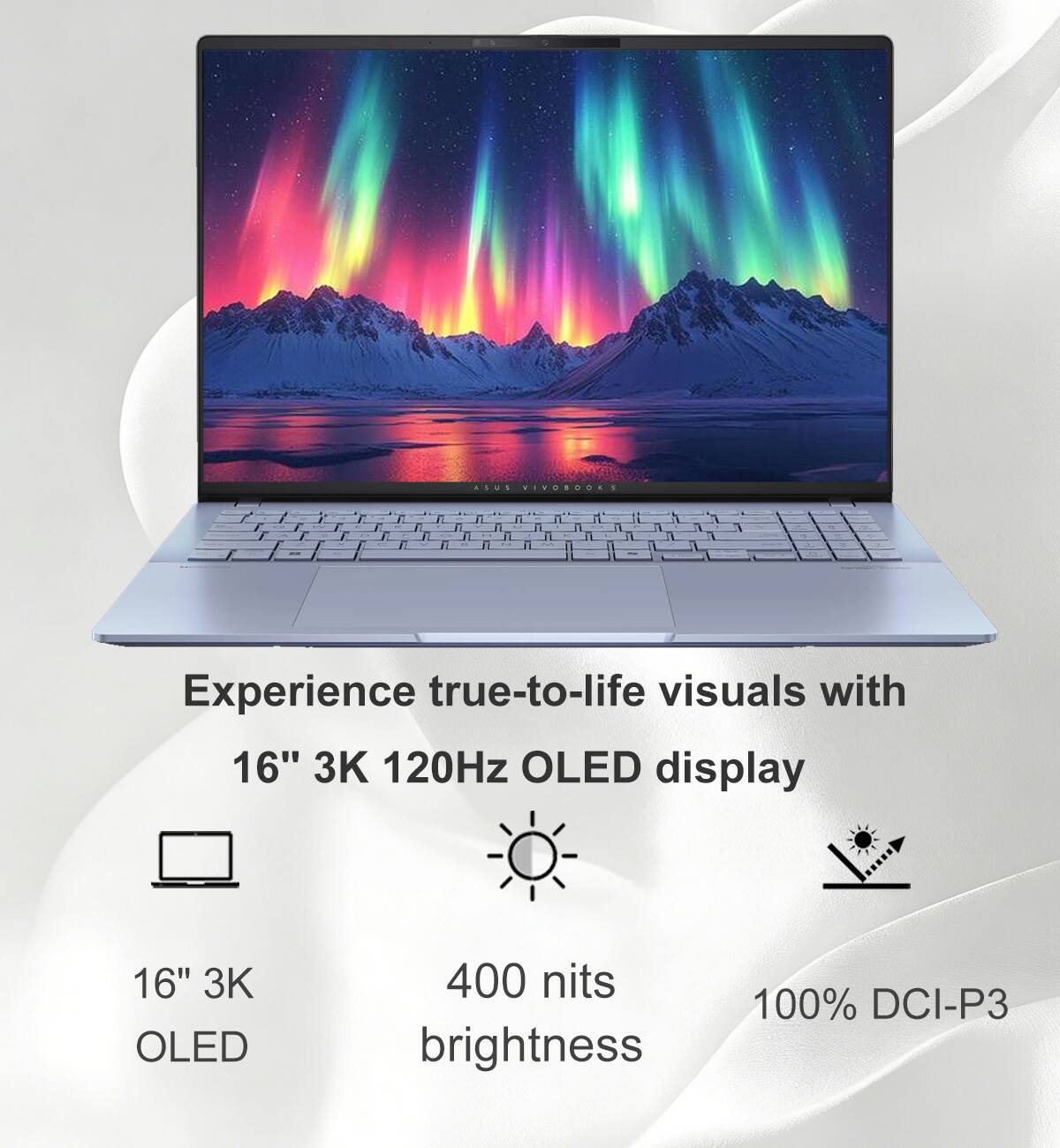 Experience true-to-life visuals with 16" 3K 120Hz OLED display

16" 3K OLED
400 nits brightness
100% DCI-P3