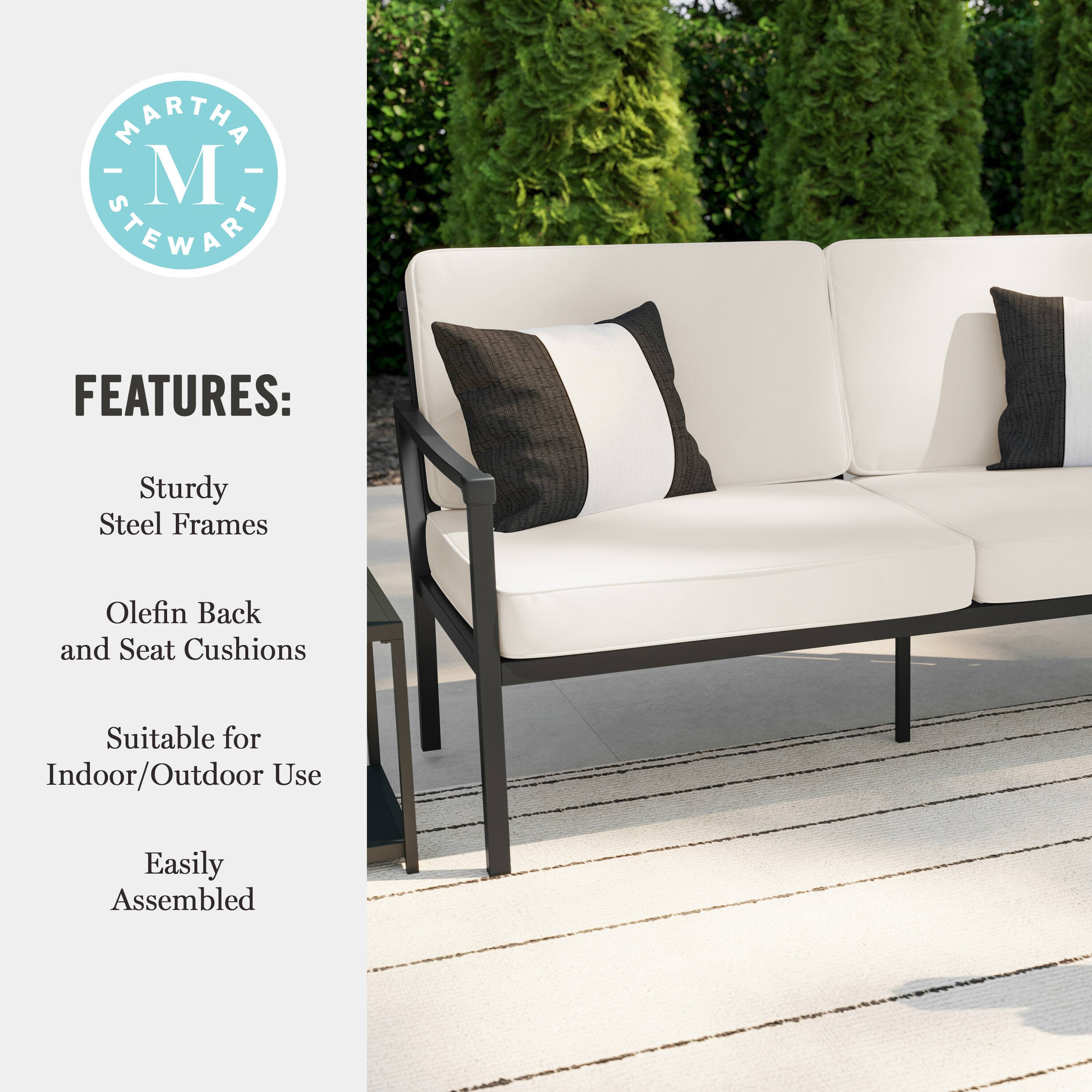 MARTHA STEWART FEATURES: Sturdy Steel Frames, Olefin Back and Seat Cushions, Suitable for Indoor/Outdoor Use, Easily Assembled.