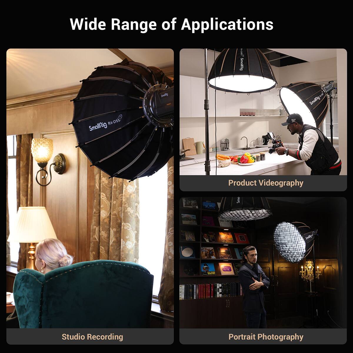 Wide Range of Applications

- SmallRig RA-D55
- Product Videography
- Studio Recording
- Portrait Photography