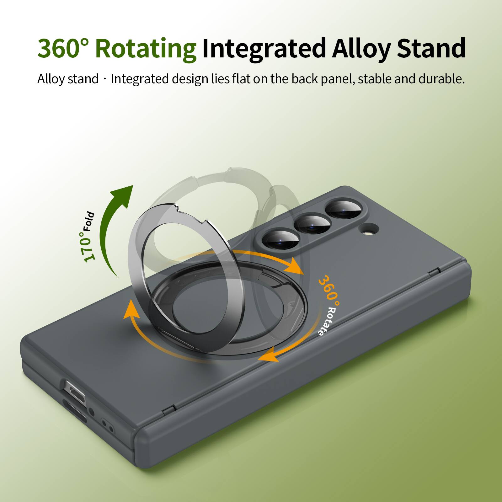 360° Rotating Integrated Alloy Stand

Alloy stand • Integrated design lies flat on the back panel, stable and durable.

170° Fold

360° Rotate