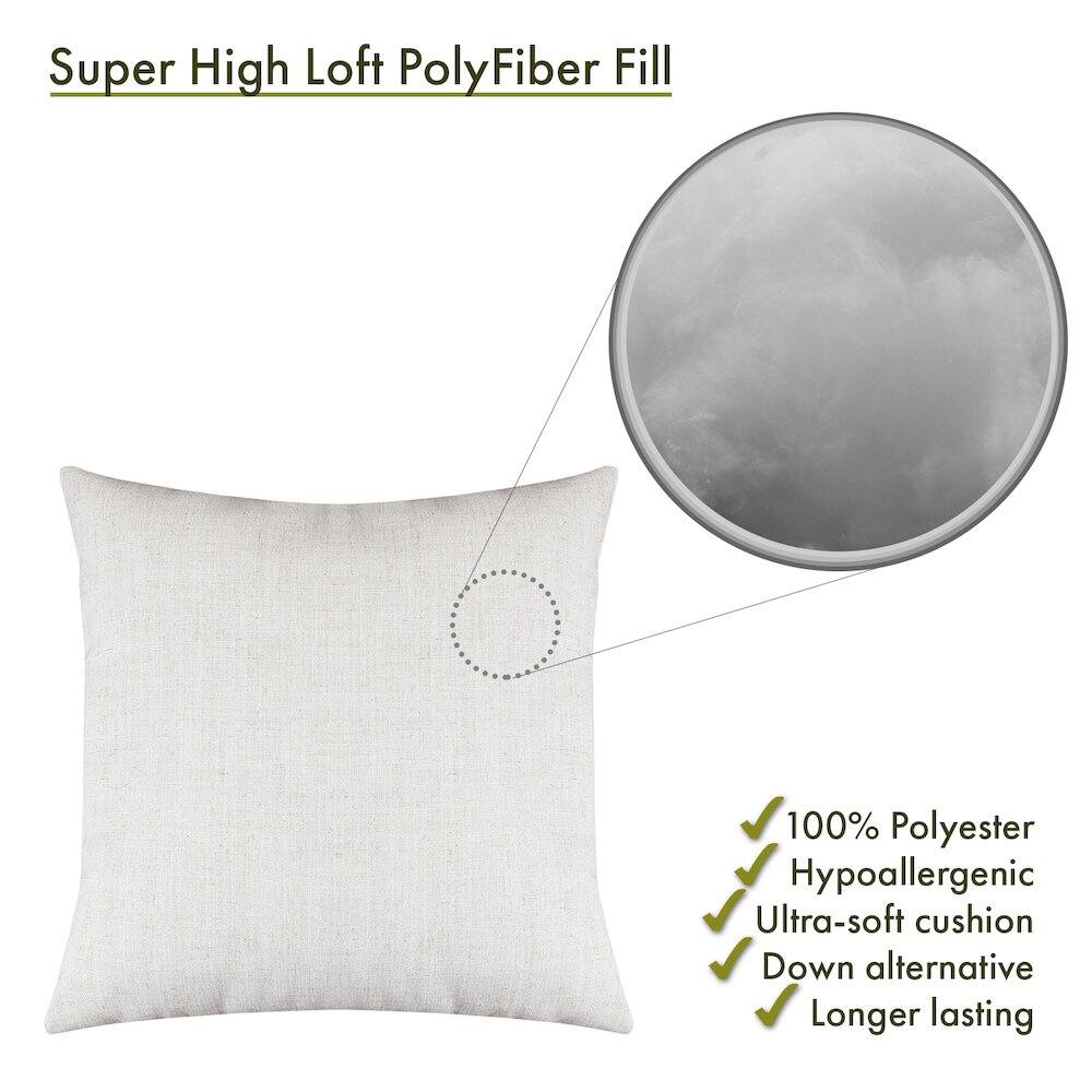 Super High Loft PolyFiber Fill

- 100% Polyester
- Hypoallergenic
- Ultra-soft cushion
- Down alternative
- Longer lasting