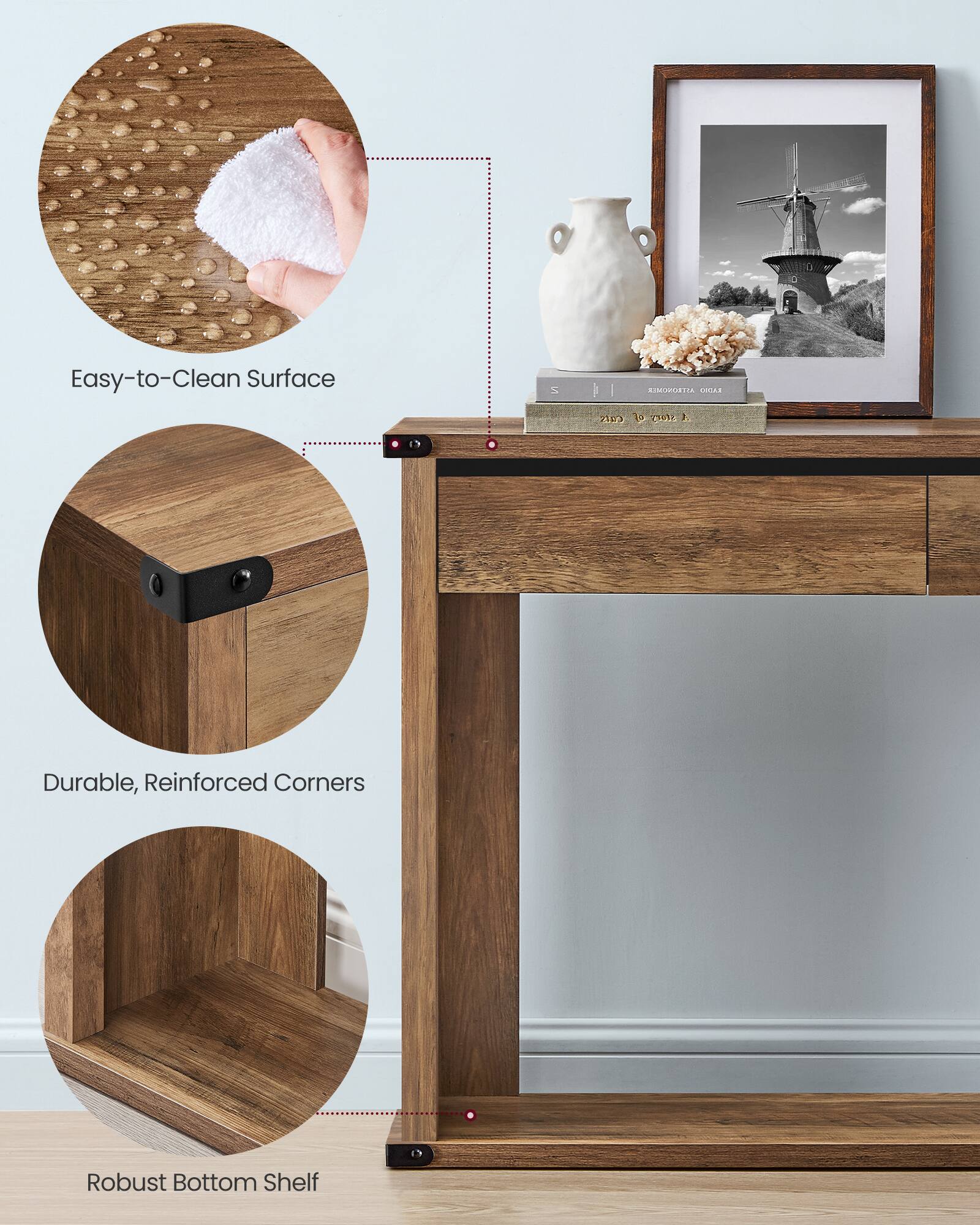 Easy-to-Clean Surface  
Durable, Reinforced Corners  
Robust Bottom Shelf