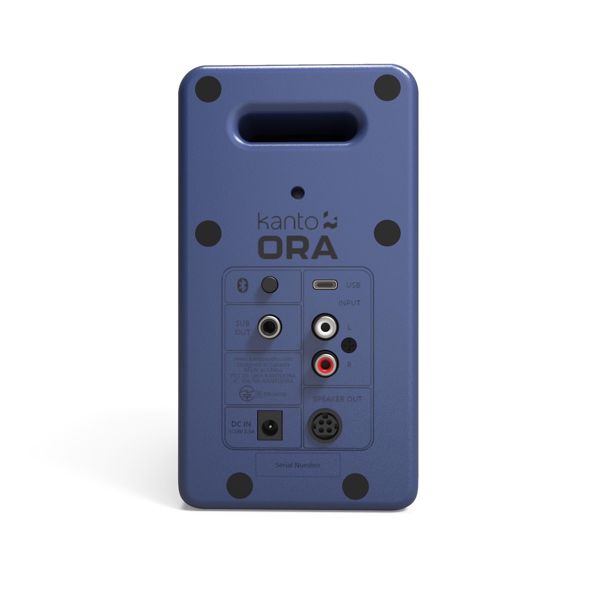 kanto  
ORA  

USB INPUT  
SUB OUT  
SPEAKER OUT  
DC IN  

www.kantora.com  
Designed in Canada  
Made in China  

Serial Number  

24V 2.5A