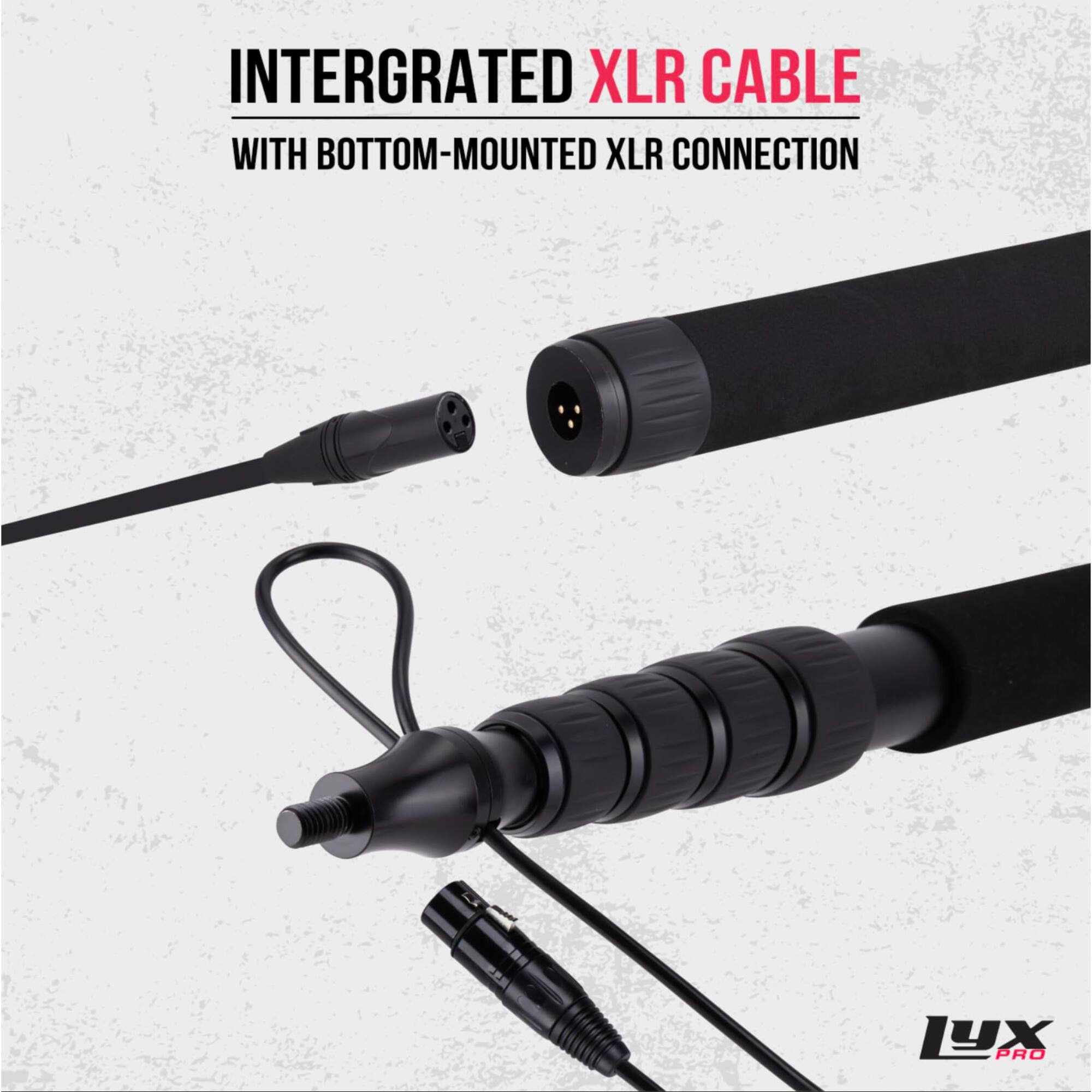 INTERGRATED XLR CABLE WITH BOTTOM-MOUNTED XLR CONNECTION  
LYX PRO