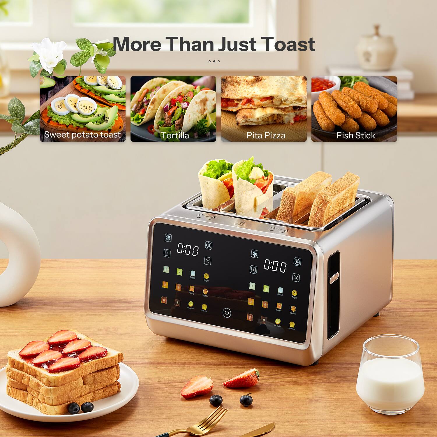 More Than Just Toast

Sweet potato toast  
Tortilla  
Pita Pizza  
Fish Stick