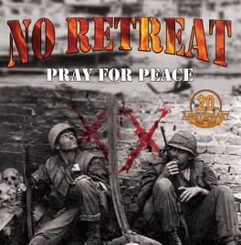 No Retreat - Pray For Peace - VINYL LP