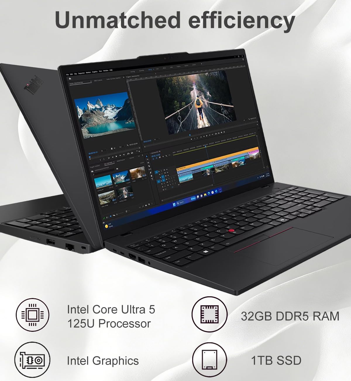 Unmatched efficiency

- Intel Core Ultra 5 125U Processor
- 32GB DDR5 RAM
- Intel Graphics
- 1TB SSD