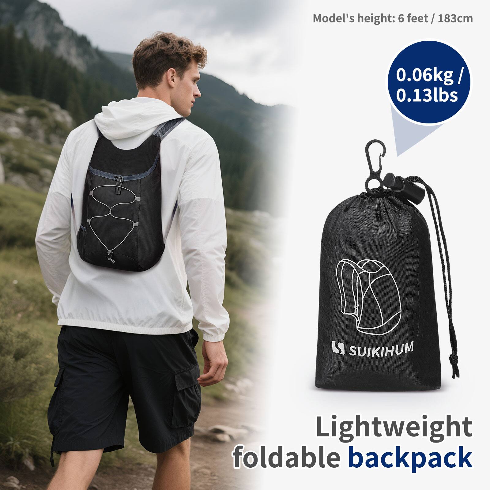 Model's height: 6 feet / 183cm

0.06kg / 0.13lbs

Lightweight foldable backpack

SUIKIHUM