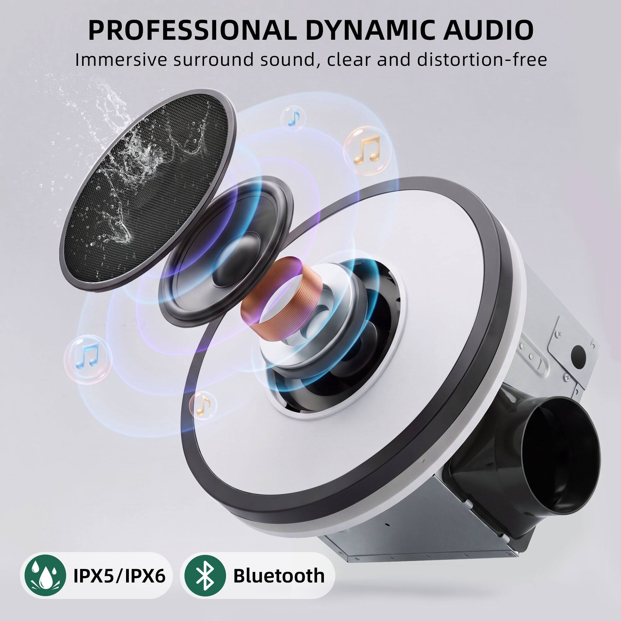 PROFESSIONAL DYNAMIC AUDIO  
Immersive surround sound, clear and distortion-free  

IPX5/IPX6  
Bluetooth