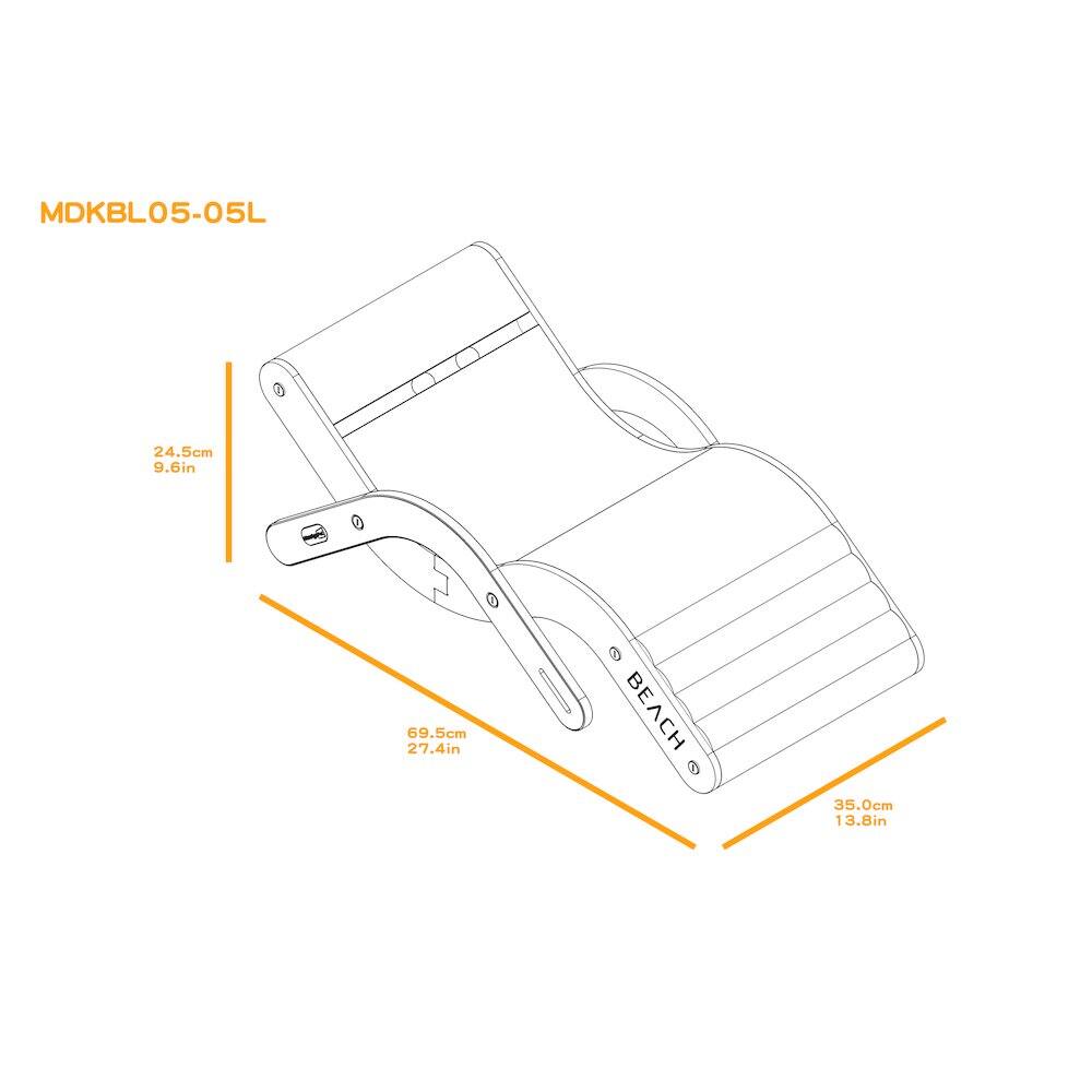 MDKBL05-05L  
24.5cm 9.6in  
69.5cm 27.4in  
35.0cm 13.8in  
BEACH