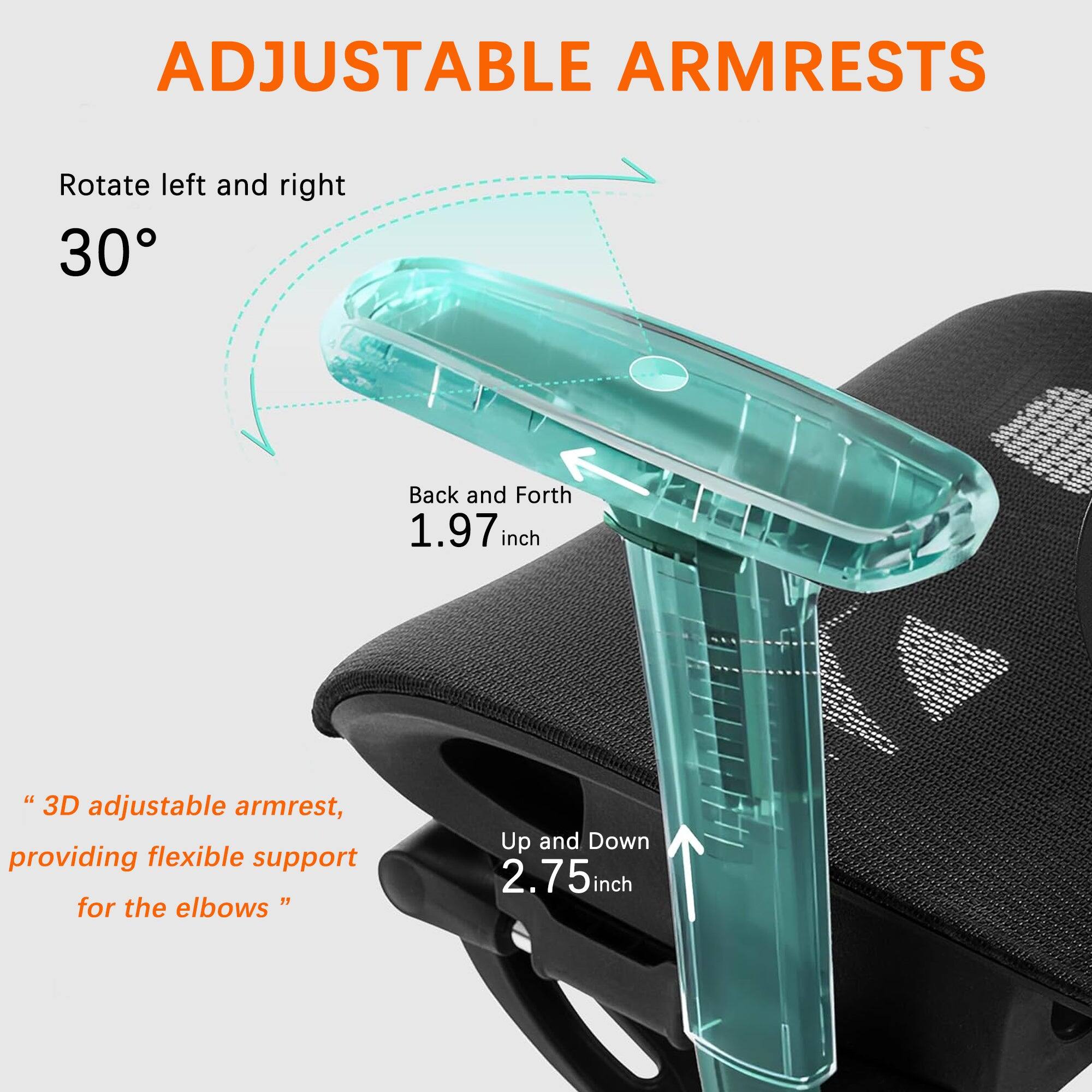 ADJUSTABLE ARMRESTS

Rotate left and right  
30°

Back and Forth  
1.97 inch

Up and Down  
2.75 inch

"3D adjustable armrest, providing flexible support for the elbows"