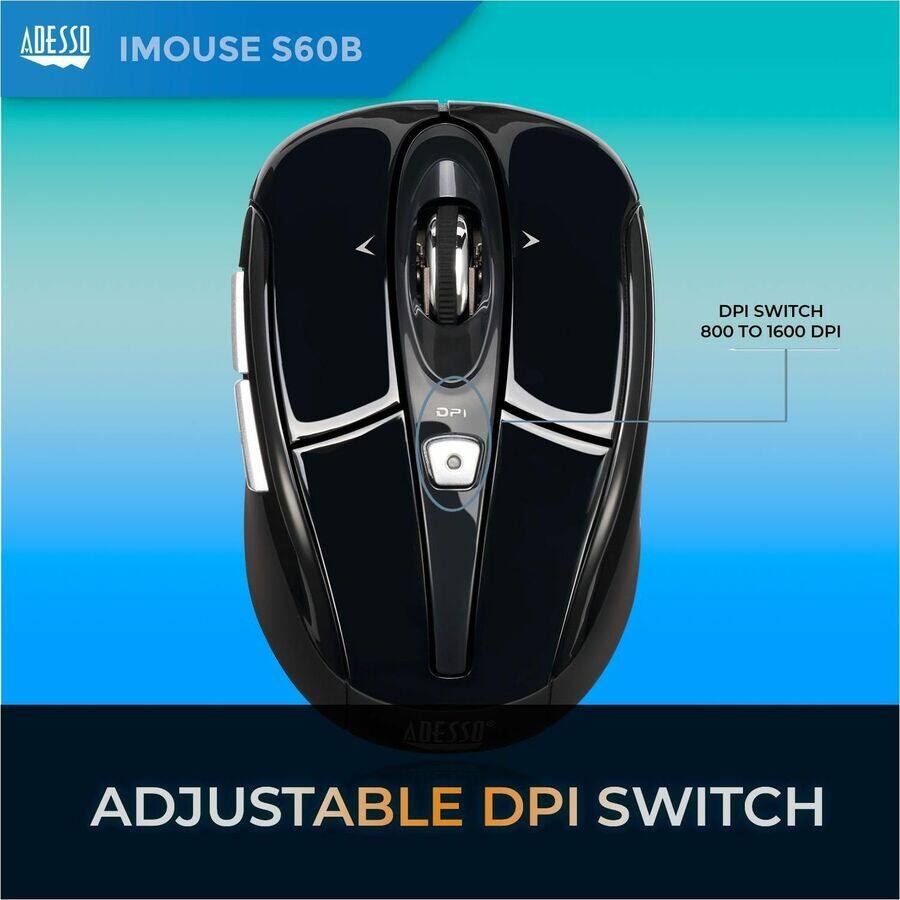 ADESSO  
IMOUSE S60B  

DPI SWITCH  
800 TO 1600 DPI  

ADJUSTABLE DPI SWITCH