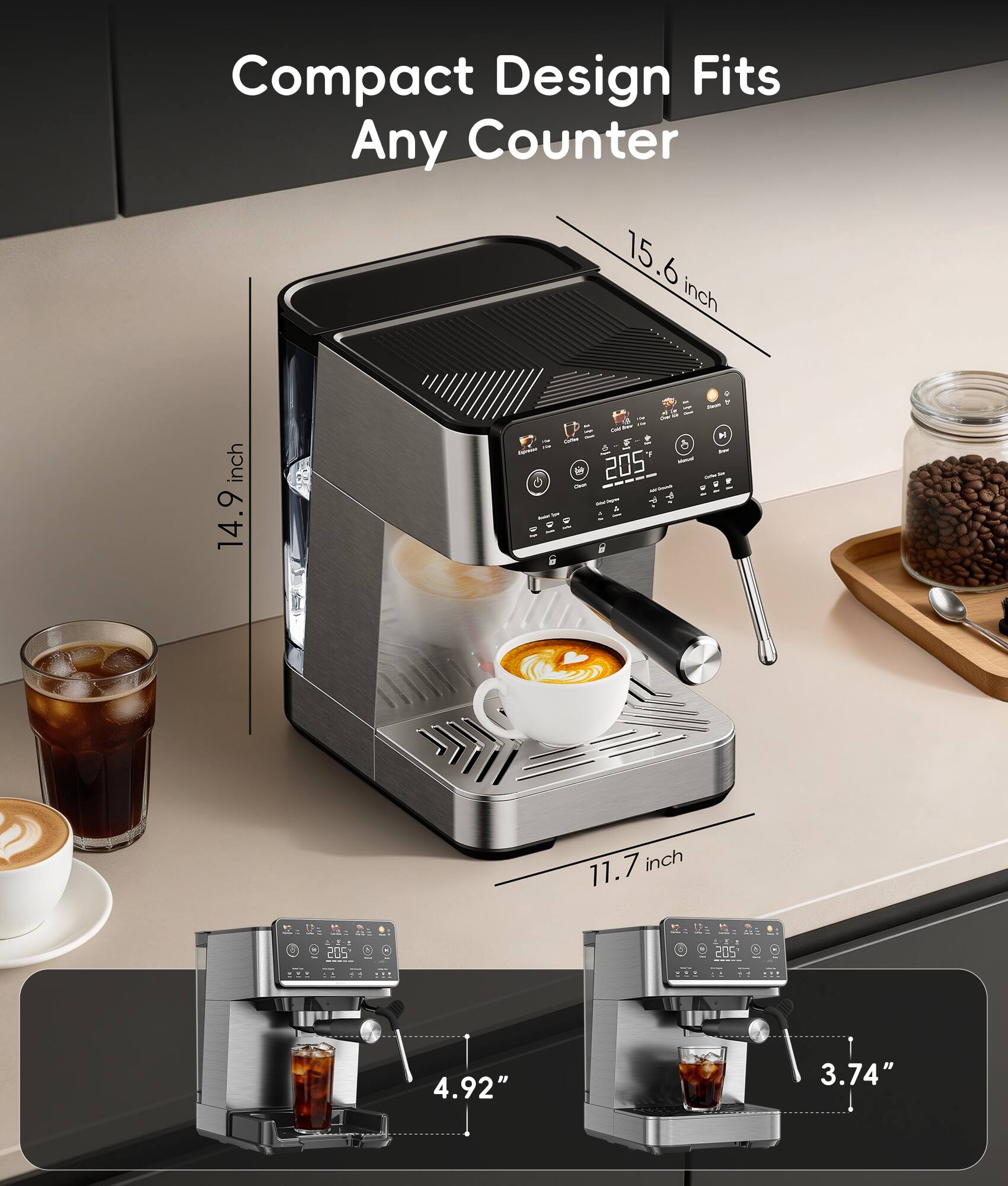 Compact Design Fits Any Counter

15.6 inch  
14.9 inch  
11.7 inch  
4.92"  
3.74"