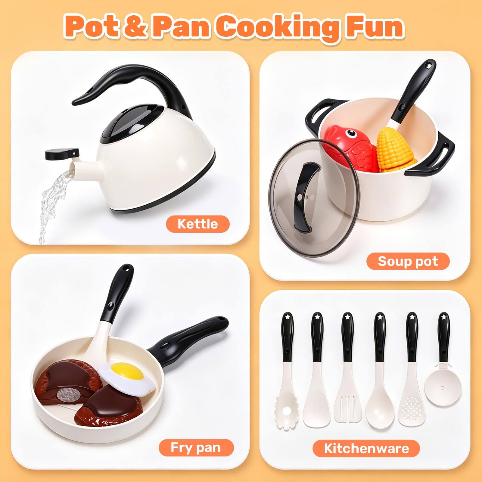 Pot & Pan Cooking Fun

- Kettle
- Soup pot
- Fry pan
- Kitchenware