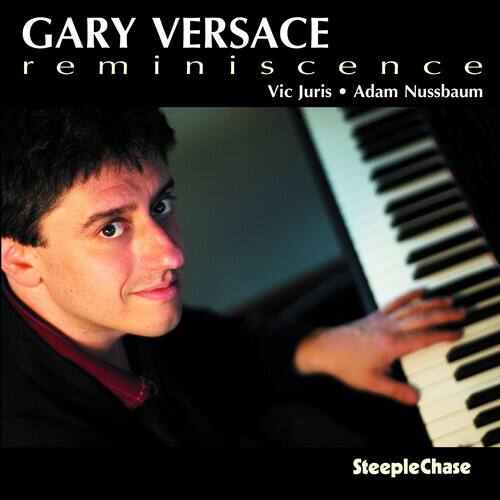 Gary Versace - Reminiscene   - COMPACT DISCS [CD] price history on PriceWatchPro