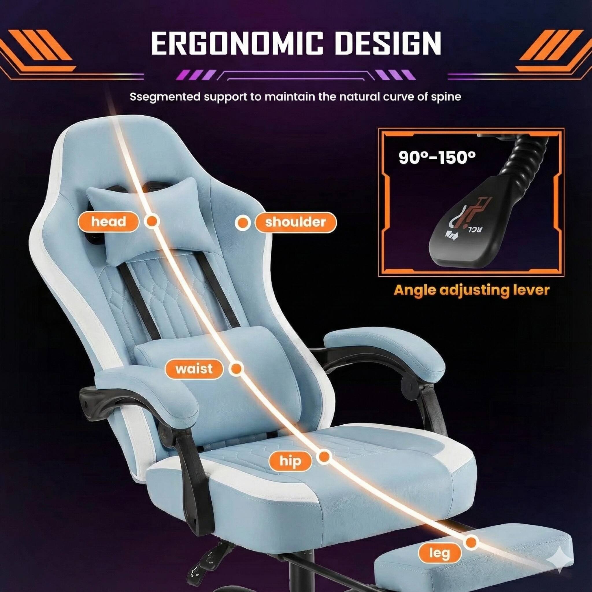 ERGONOMIC DESIGN

Segmented support to maintain the natural curve of spine

- head
- shoulder
- waist
- hip
- leg

90°-150°

Angle adjusting lever