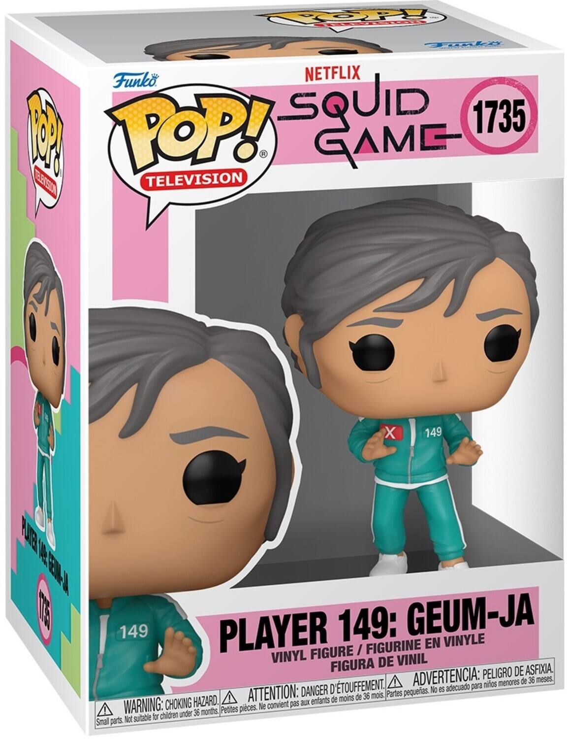 Sure, here is the corrected and grouped text from the image:

---

**Funko POP! TELEVISION**

**NETFLIX SQUID GAME**

**1735**

**PLAYER 149: GEUM-JA**

**VINYL FIGURE / FIGURINE EN VINYLE / FIGURA DE VINIL**

**WARNING: CHOKING HAZARD. Small parts. Not suitable for children under 36 months.**

**ATTENTION: DANGER D'ÉTOUFFEMENT. Petites pièces. Ne convient pas aux enfants de moins de 36 mois.**

**ADVERTENCIA: PELIGRO DE ASFIXIA. Partes pequeñas. No es adecuado para niños menores de 36 meses.**

---

This text is organized to reflect the information on the packaging.