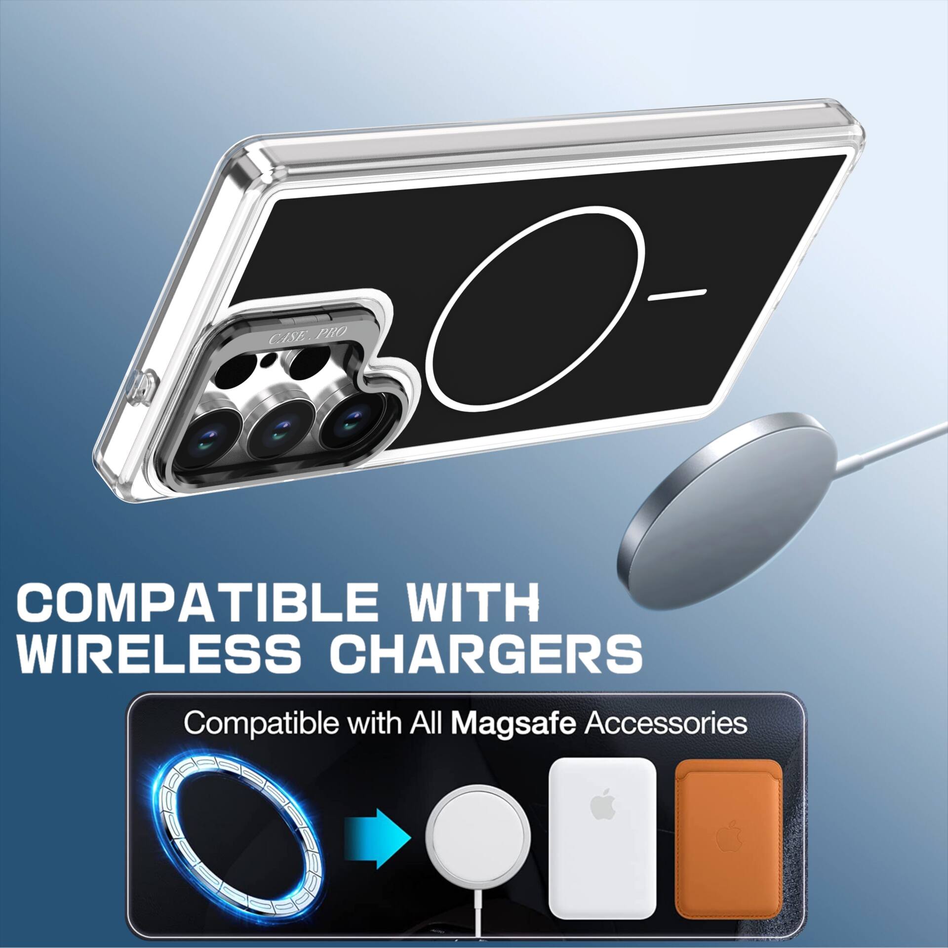 COMPATIBLE WITH WIRELESS CHARGERS  
Compatible with All Magsafe Accessories