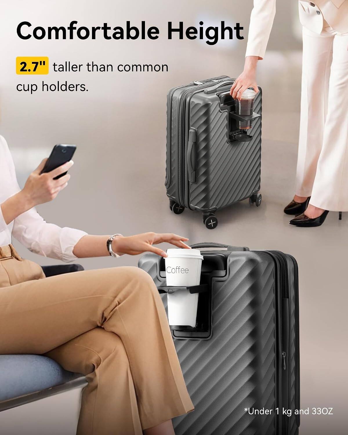 Comfortable Height  
2.7" taller than common cup holders.  

Coffee  
*Under 1 kg and 33OZ