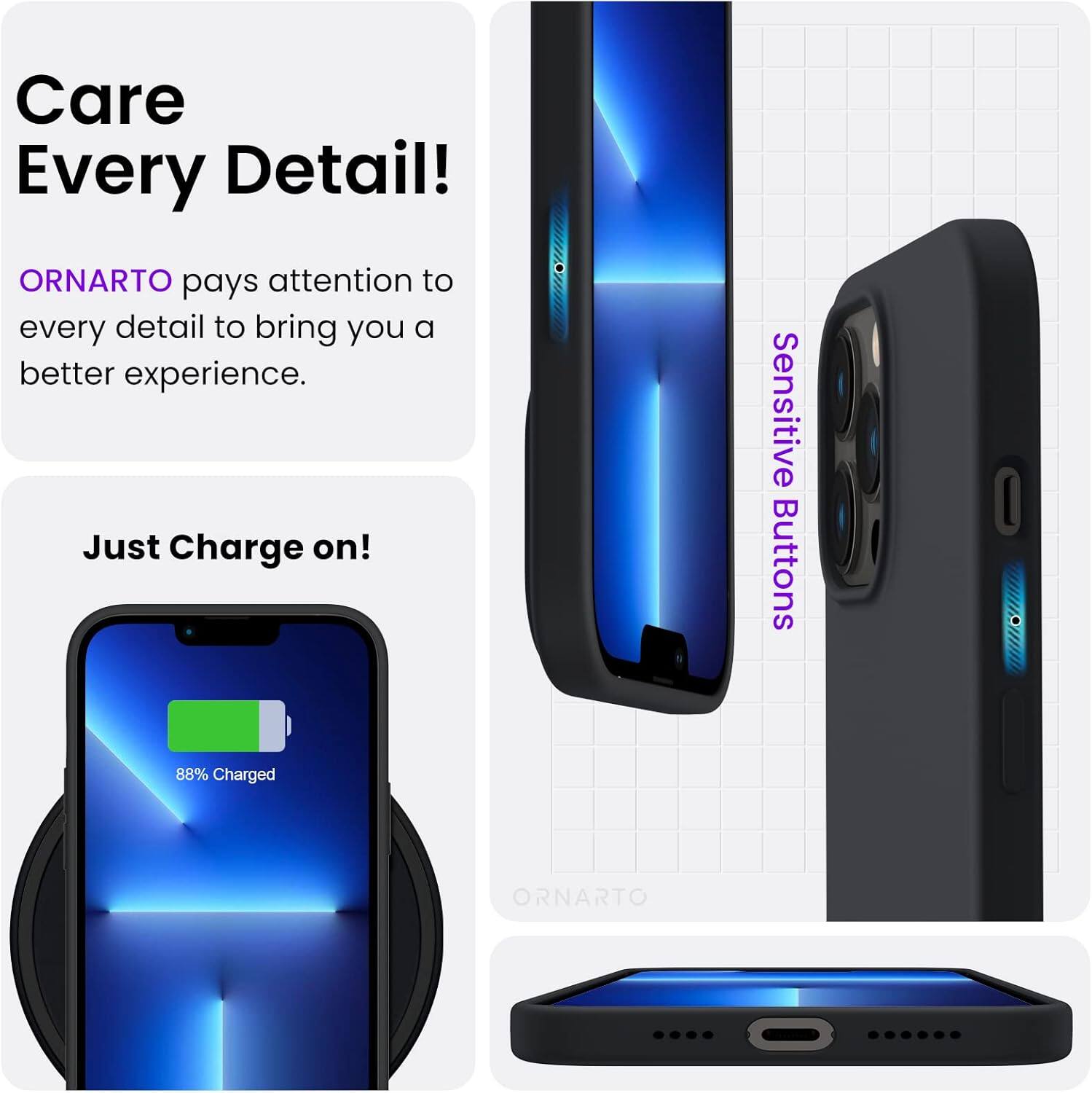 Care Every Detail! ORNARTO pays attention to every detail to bring you a better experience. Just Charge on! Sensitive Buttons I 88% Charged ORNARTO