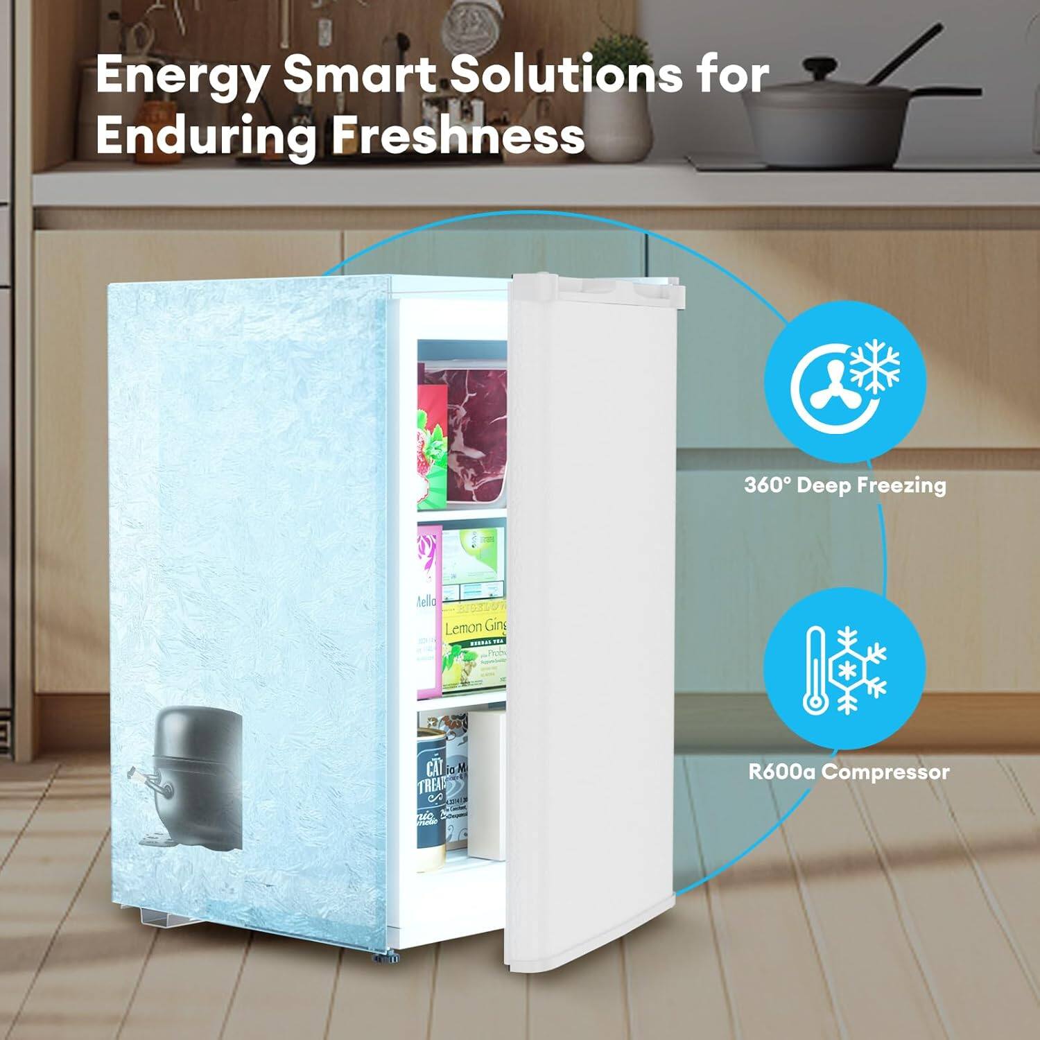 Energy Smart Solutions for Enduring Freshness

360° Deep Freezing

R600a Compressor