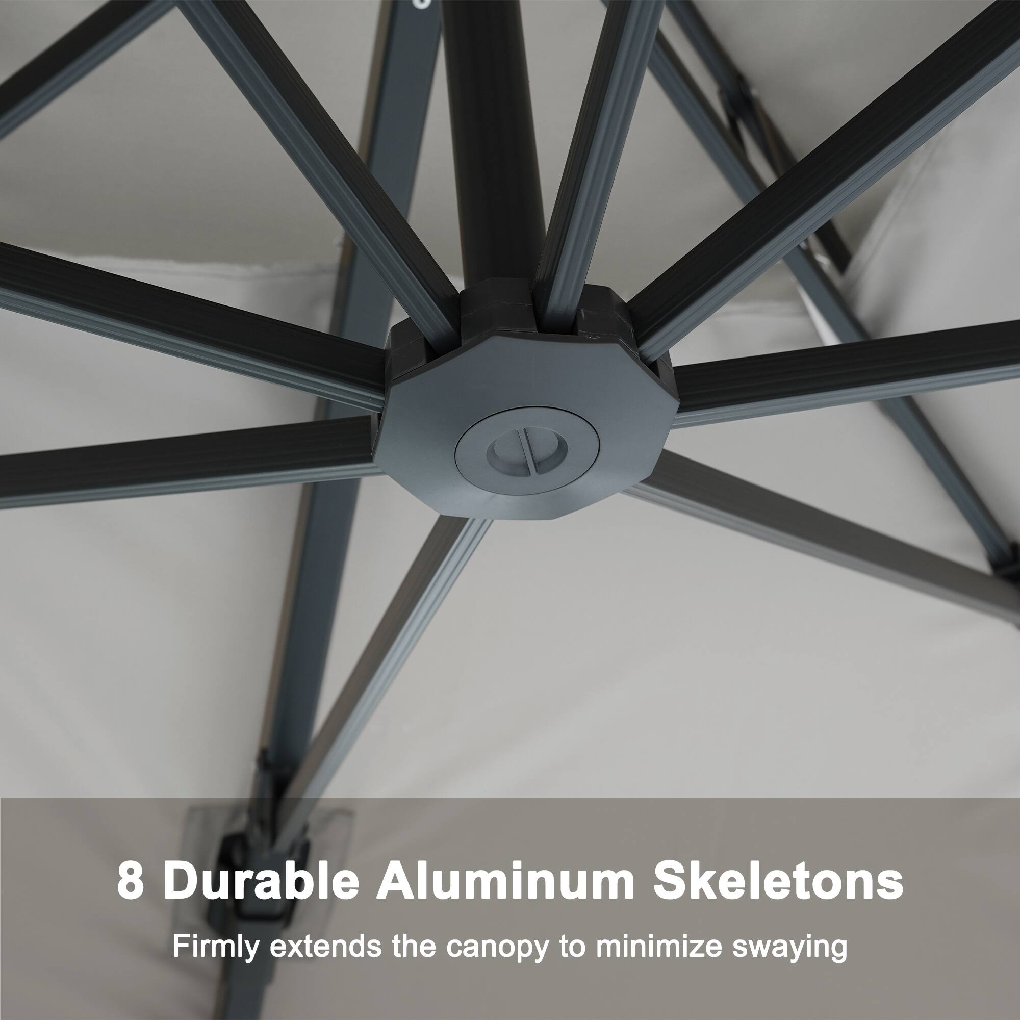 8 Durable Aluminum Skeletons  
Firmly extends the canopy to minimize swaying