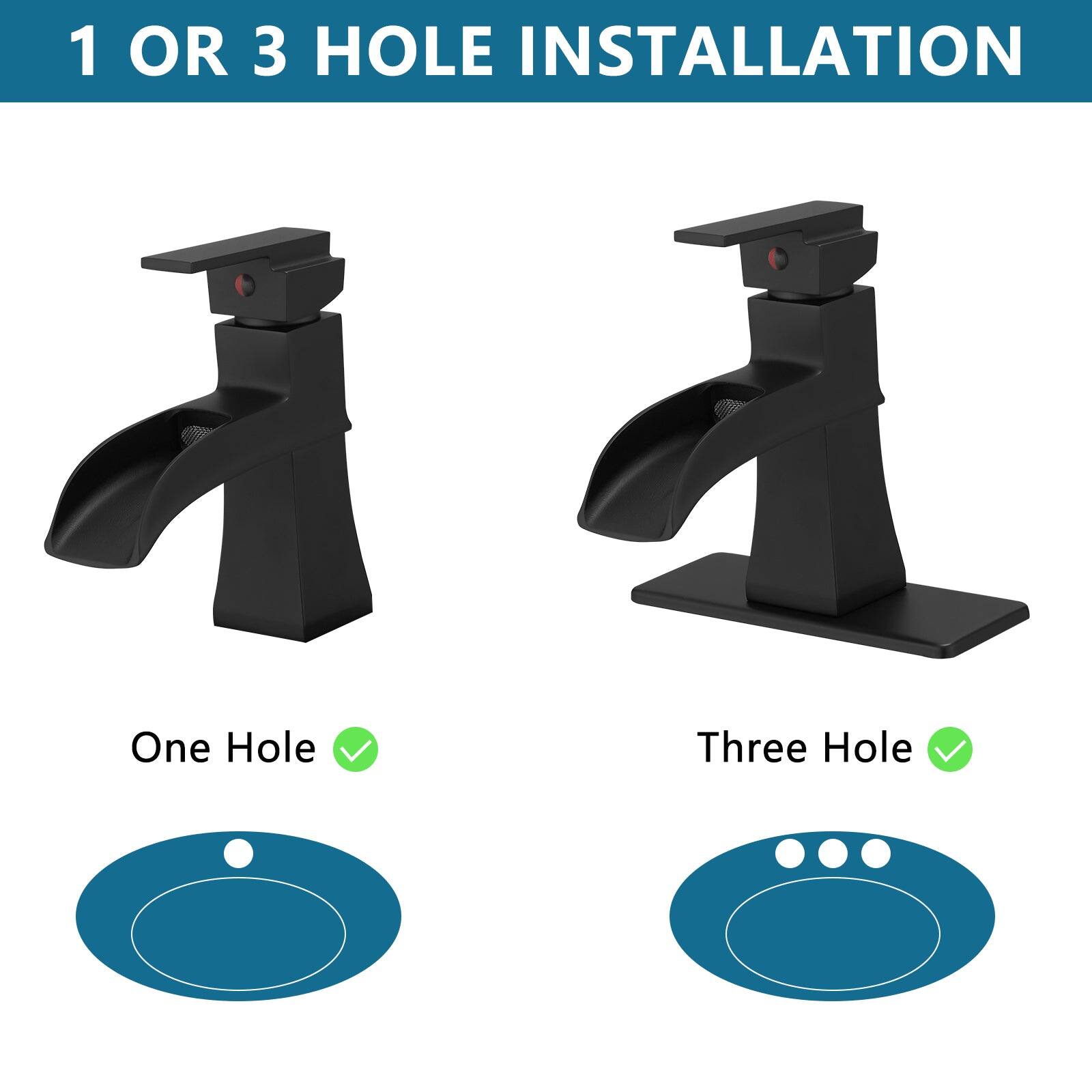 1 OR 3 HOLE INSTALLATION

One Hole ✔️

Three Hole ✔️