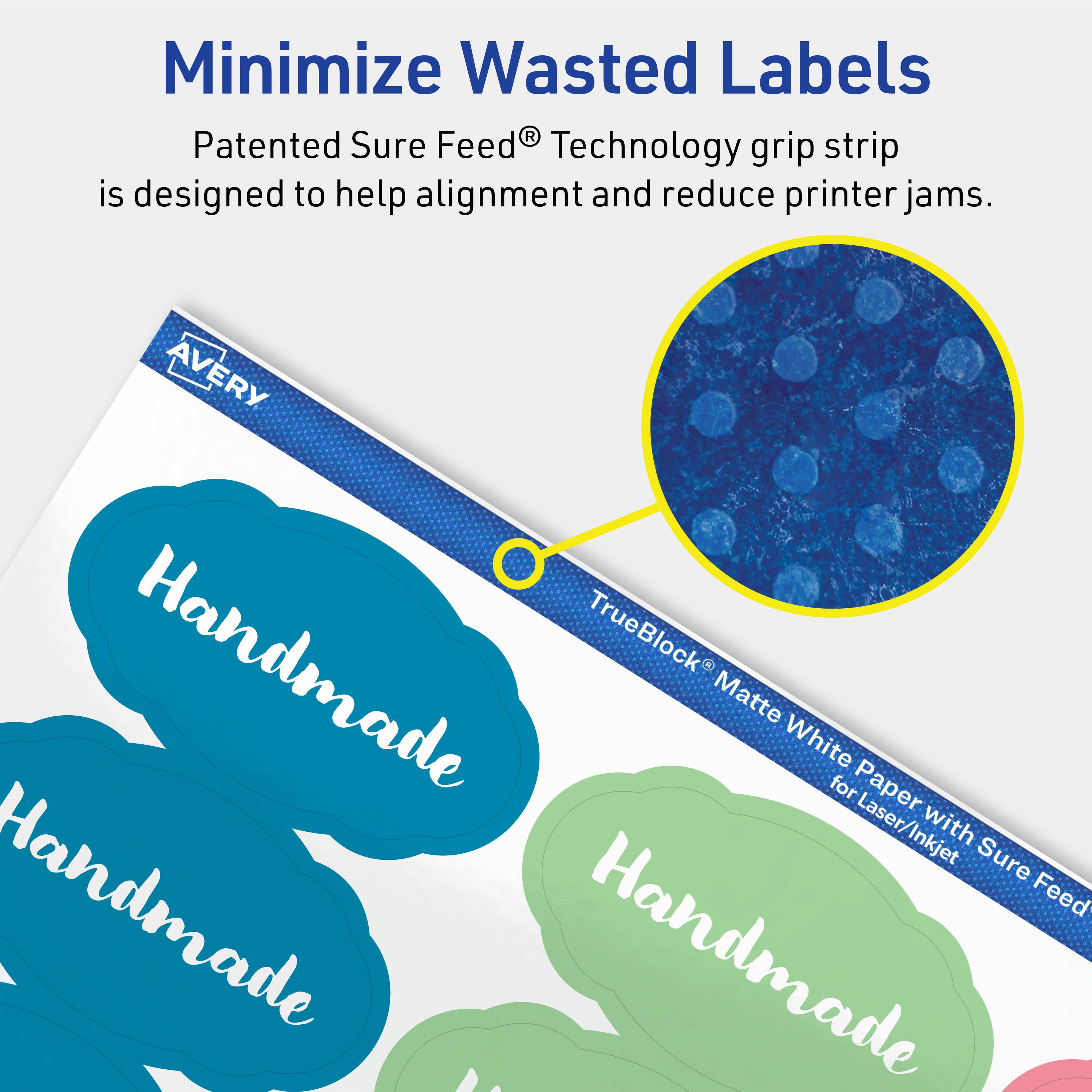 Minimize Wasted Labels

Patented Sure Feed® Technology grip strip is designed to help alignment and reduce printer jams.

AVERY Handmade TrueBlock Matte White for Paper Laser/Inkjet with Sure Feed