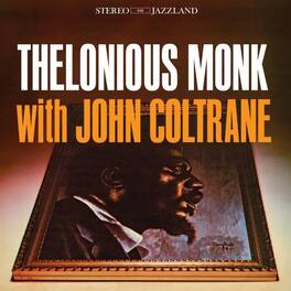 Thelonious Monk - Thelonious Monk With John Coltrane - VINYL LP