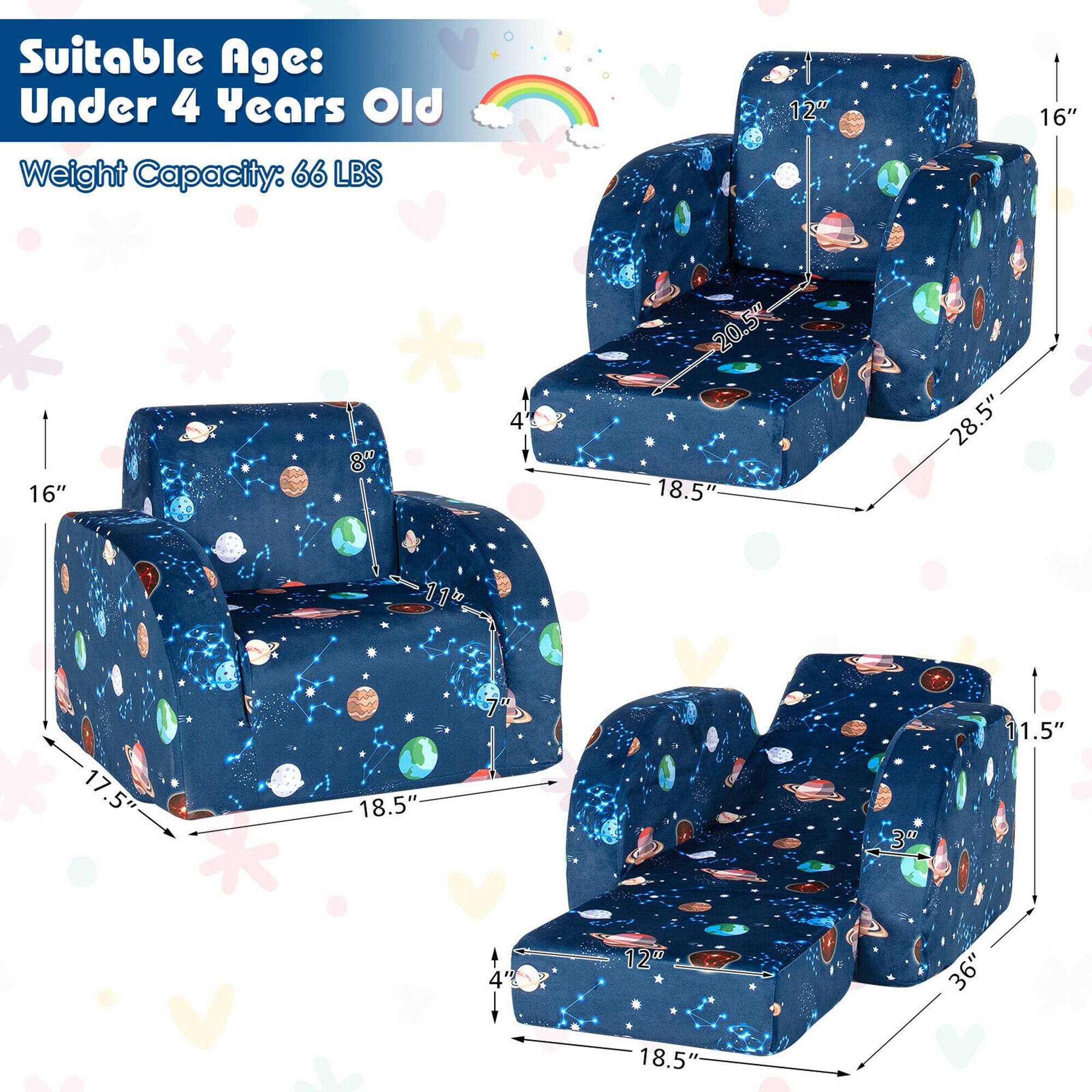 Suitable Age: Under 4 Years Old  
Weight Capacity: 66 LBS  

Dimensions:  
- 16" (Height)  
- 18.5" (Width)  
- 20.5" (Depth)  
- 12" (Back Height)  
- 8" (Armrest Height)  
- 11" (Seat Height)  
- 28.5" (Overall Length)  

- 16" (Height)  
- 18.5" (Width)  
- 11.5" (Depth)  
- 12" (Back Height)  
- 3" (Armrest Height)  
- 4" (Seat Height)  
- 36" (Overall Length)