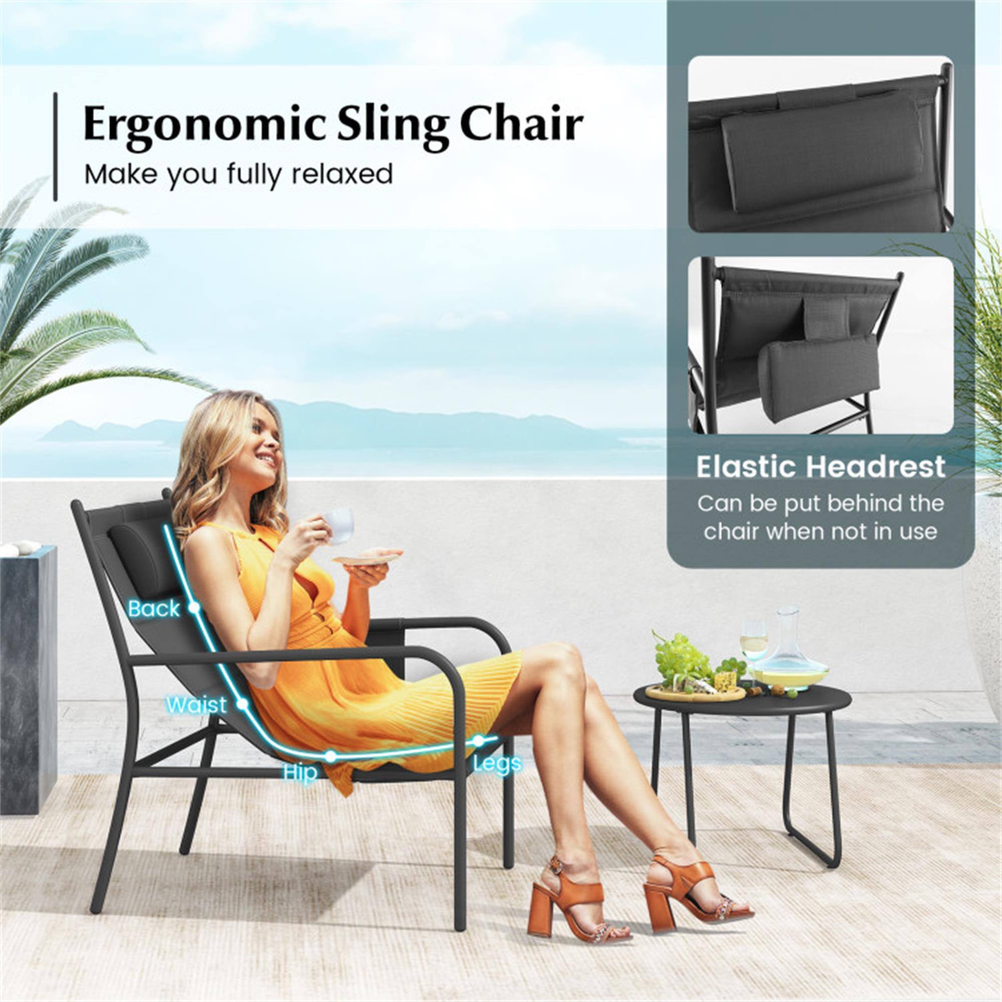 Ergonomic Sling Chair  
Make you fully relaxed  

Elastic Headrest  
Can be put behind the chair when not in use  

Back  
Waist  
Hip  
Legs