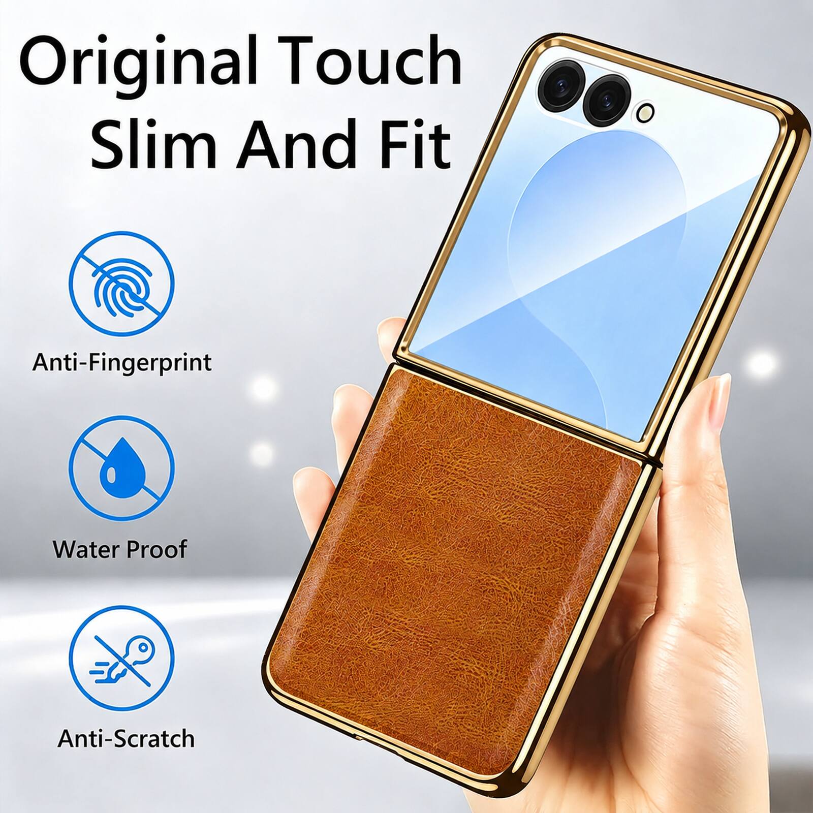 Original Touch Slim And Fit

Anti-Fingerprint

Water Proof

Anti-Scratch