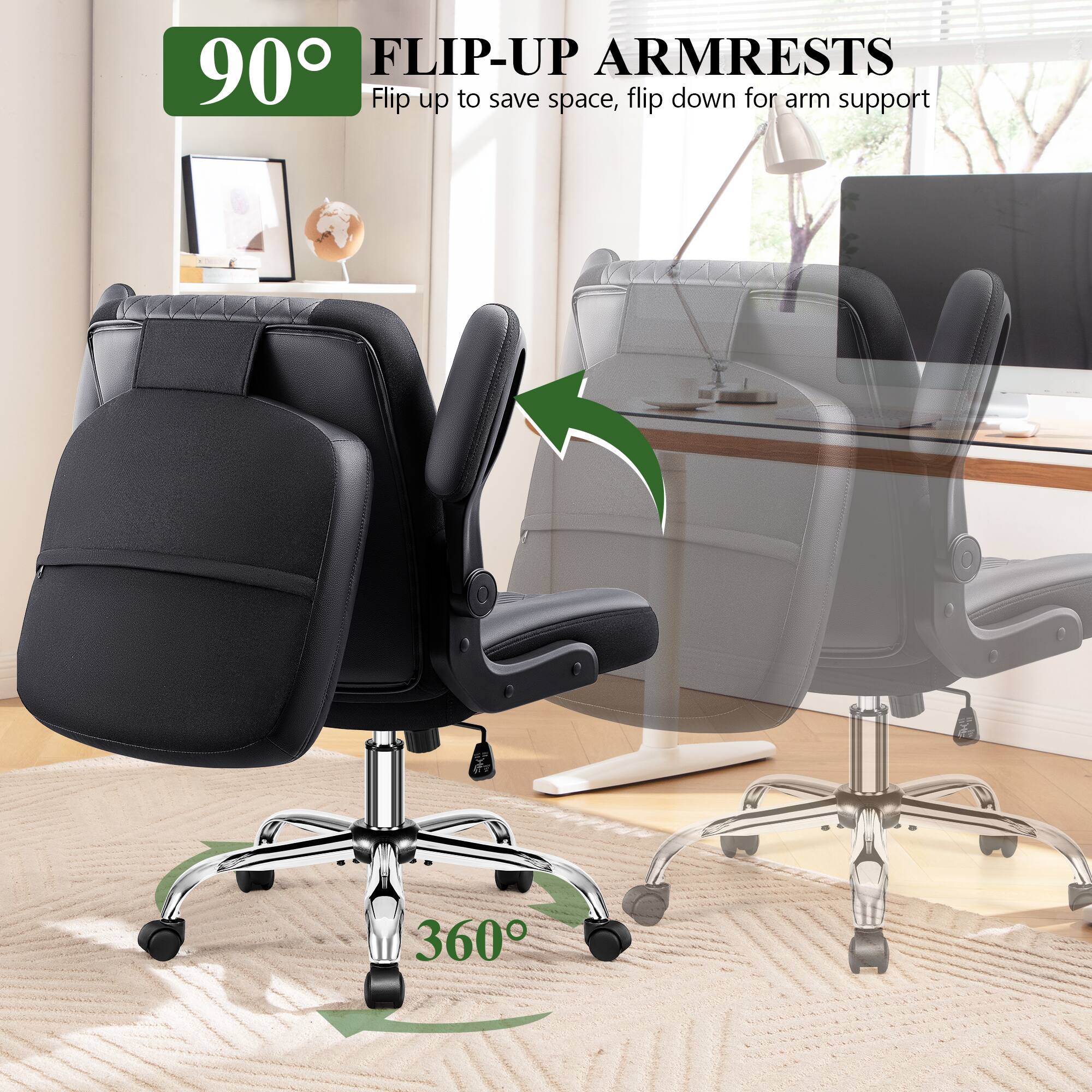 90° FLIP-UP ARMRESTS  
Flip up to save space, flip down for arm support  

360°