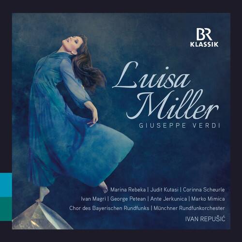 BR KLASSIK

Luisa Miller  
GIUSEPPE VERDI

Marina Rebeka | Judit Kutasi | Corinna Scheurle  
Ivan Magri | George Petean | Ante Jerkunica | Marko Mimica  
Chor des Bayerischen Rundfunks | Münchner Rundfunkorchester  
IVAN REPUSIĆ