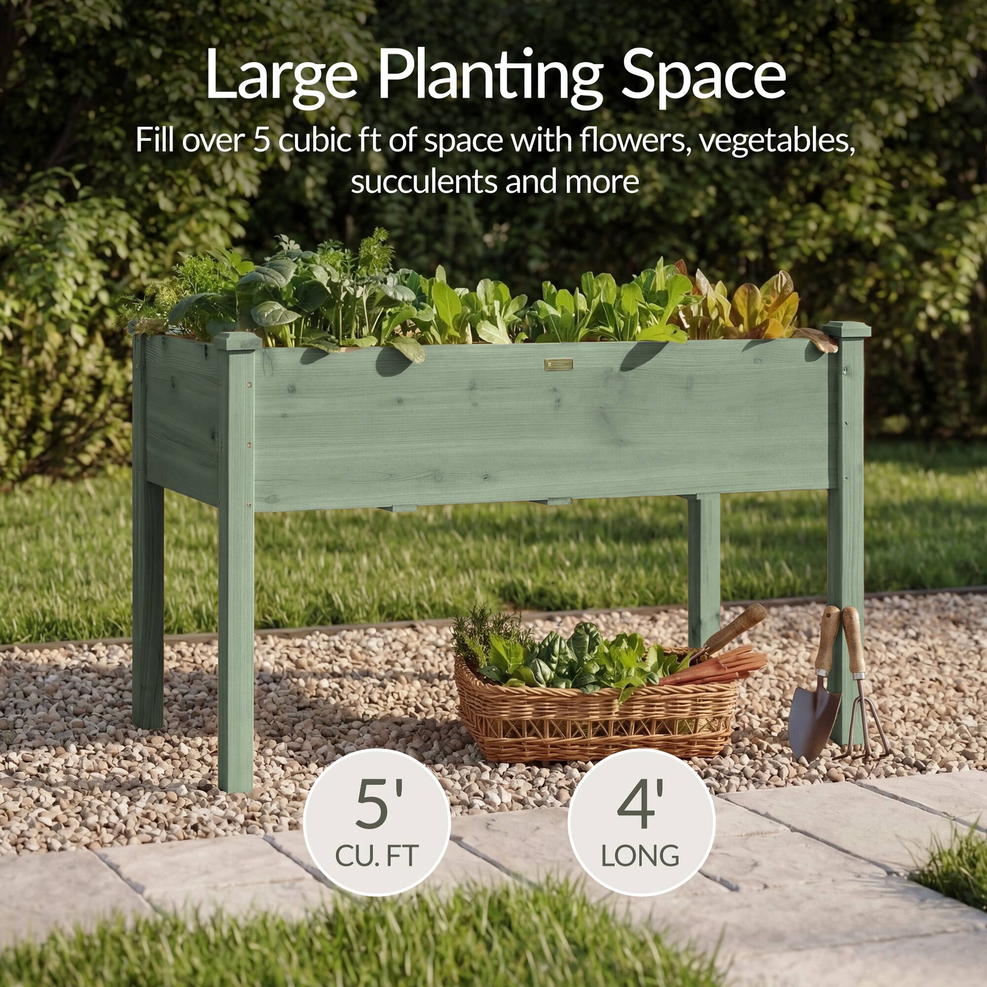 Large Planting Space  
Fill over 5 cubic ft of space with flowers, vegetables, succulents and more  

5' CU.FT  
4' LONG