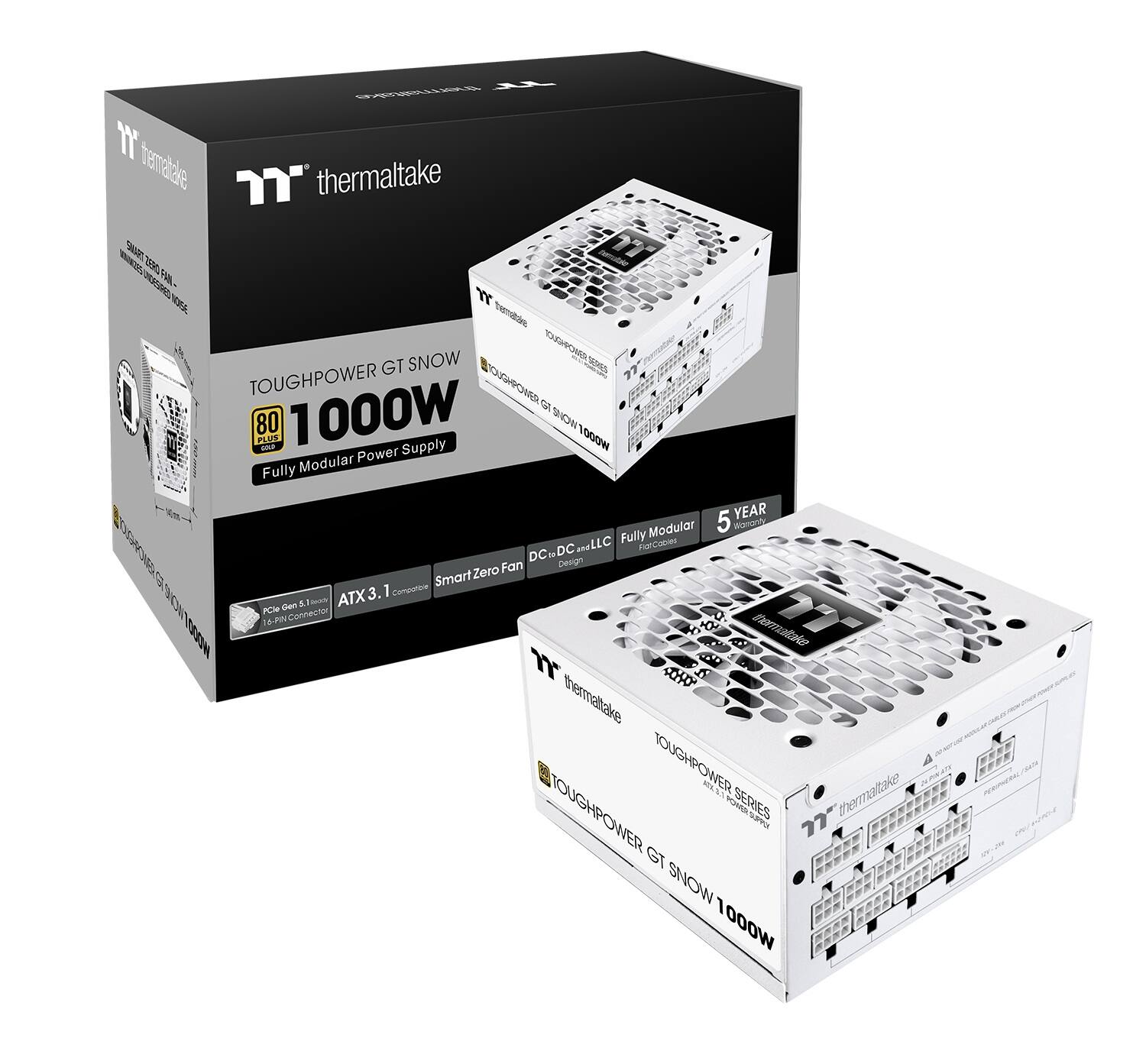 Thermaltake TOUGHPOWER GT SNOW 1000W  
Fully Modular Power Supply  
80 PLUS  
ATX 3.1 Compatible  
Smart Zero Fan  
DC to DC Design  
5 YEAR Warranty  
Fully Modular  
DC to DC Design  
Zero Fan  
ATX 3.1 Compatible  
1000W  
5 YEAR Warranty