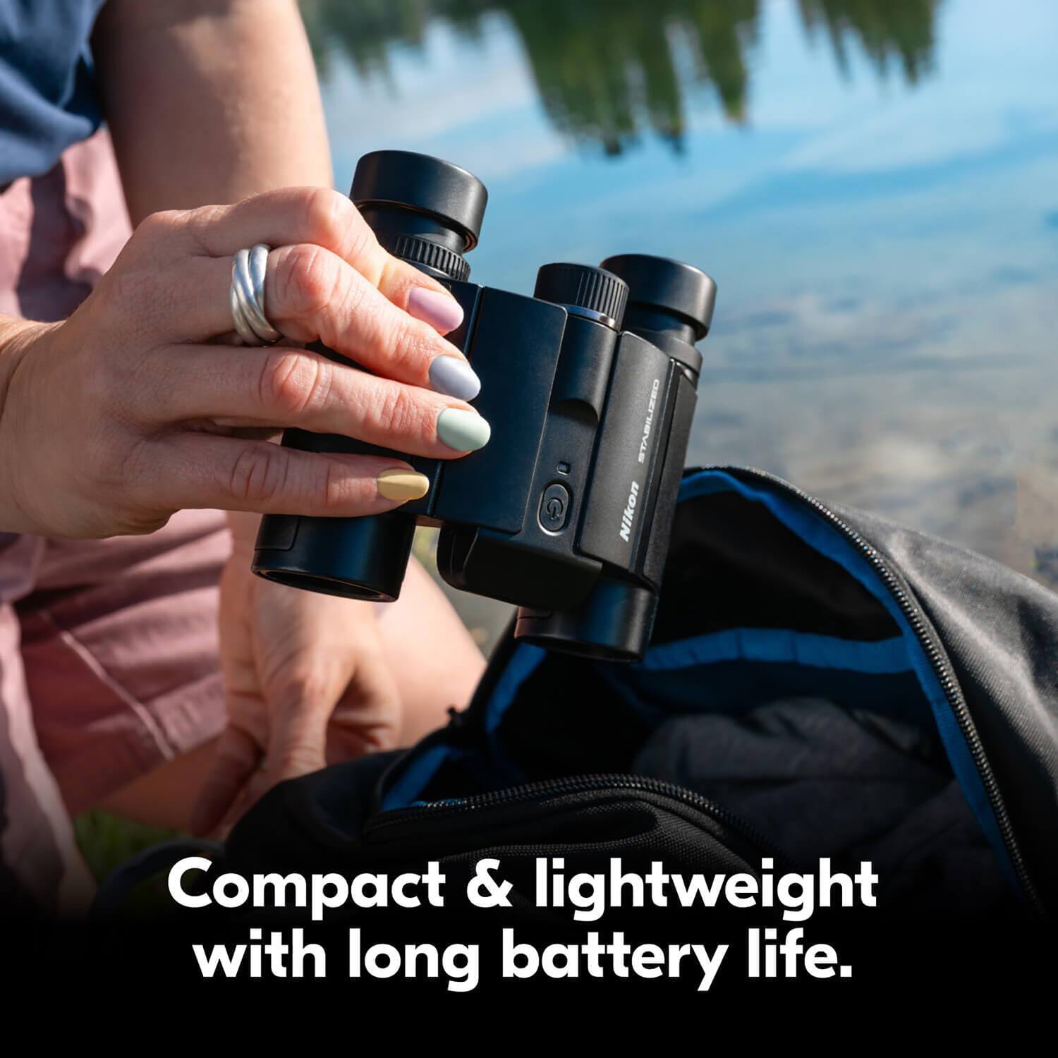 STABILIZED Nikon  
Compact & lightweight with long battery life.