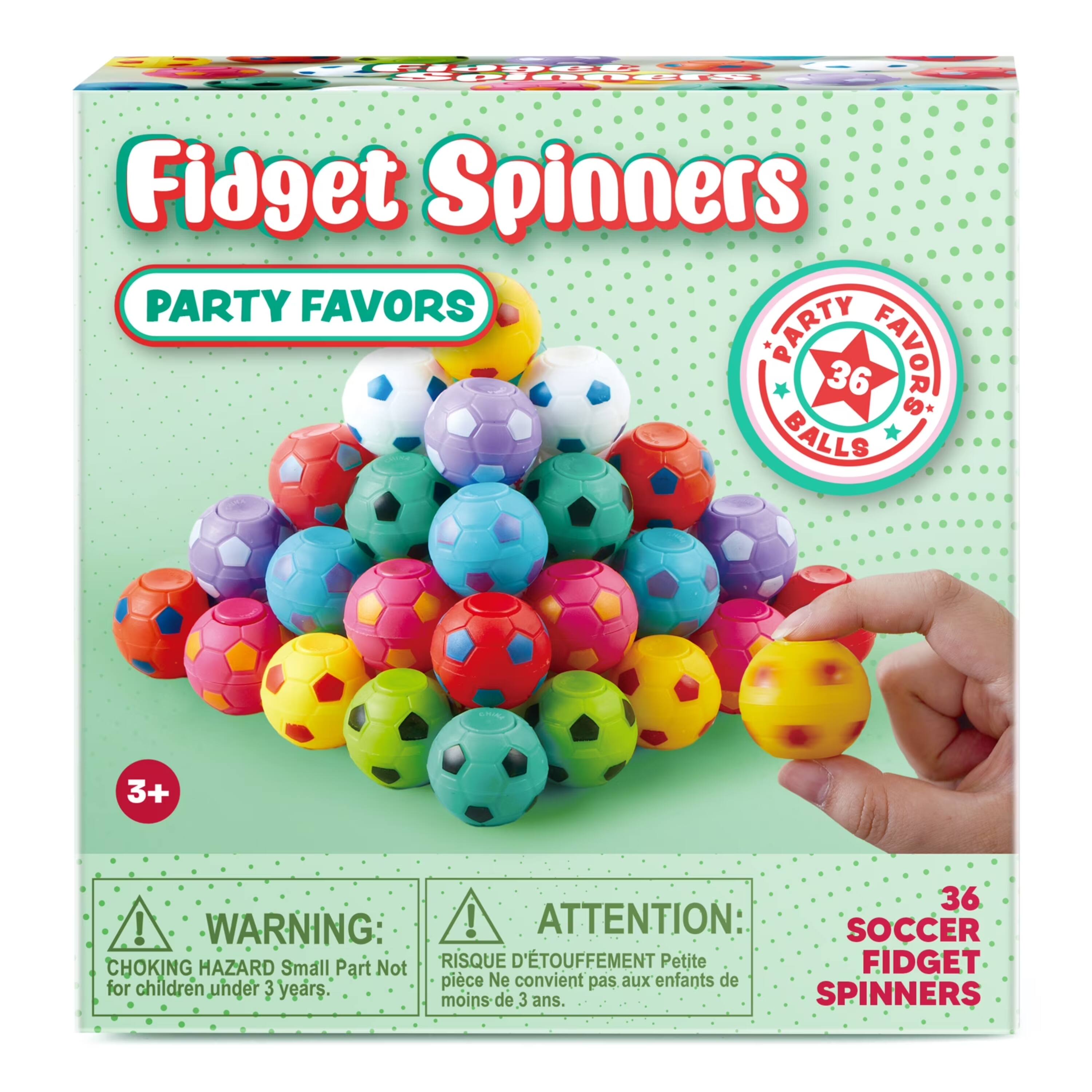 Fidget Spinners  
PARTY FAVORS  
36 BALLS  
3+  

WARNING:  
CHOKING HAZARD Small Part Not for children under 3 years.  

ATTENTION:  
RISQUE D'ÉTOUFFEMENT Petite pièce Ne convient pas aux enfants de moins de 3 ans.