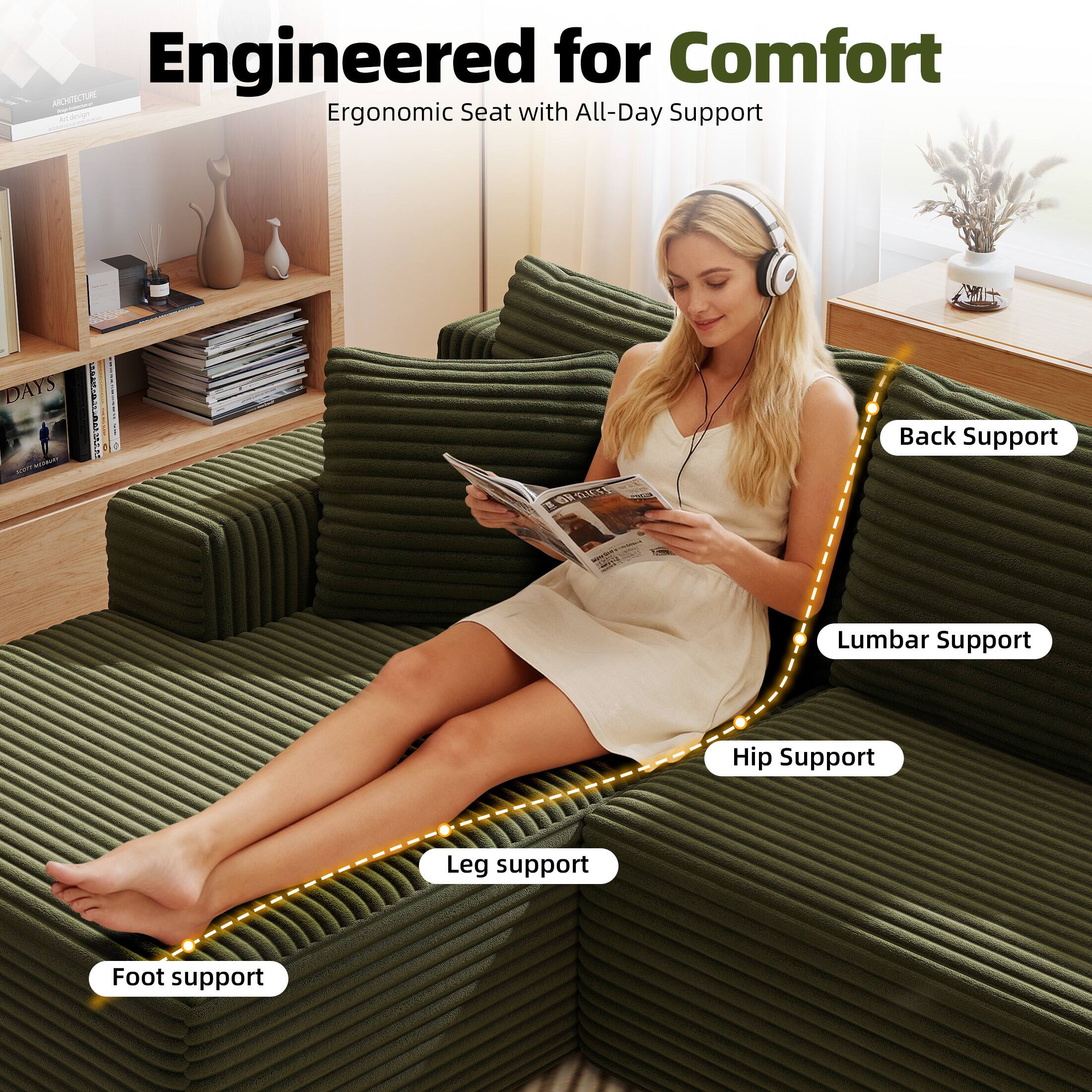 Engineered for Comfort  
Ergonomic Seat with All-Day Support  

- Back Support  
- Lumbar Support  
- Hip Support  
- Leg Support  
- Foot Support