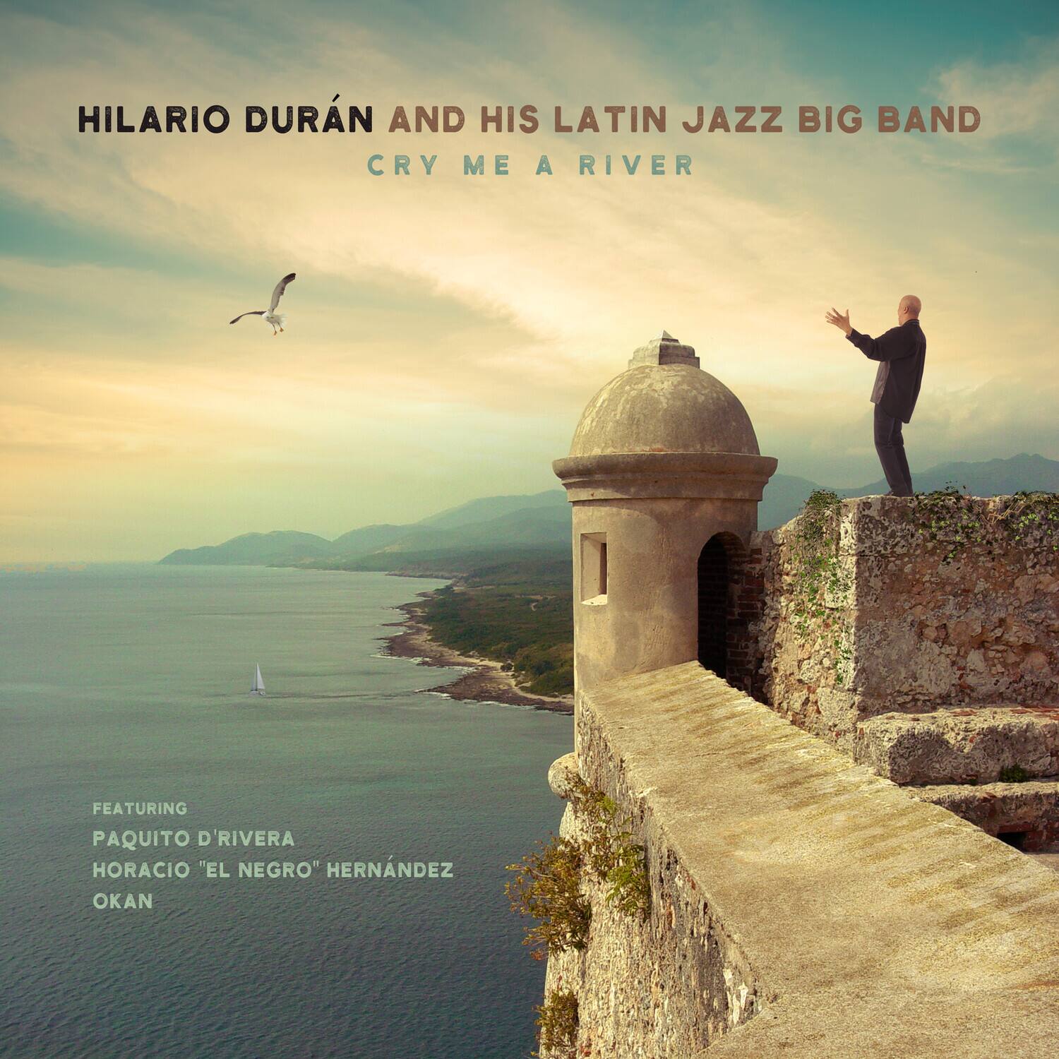 Hilario Durán - Cry Me A River  - COMPACT DISCS