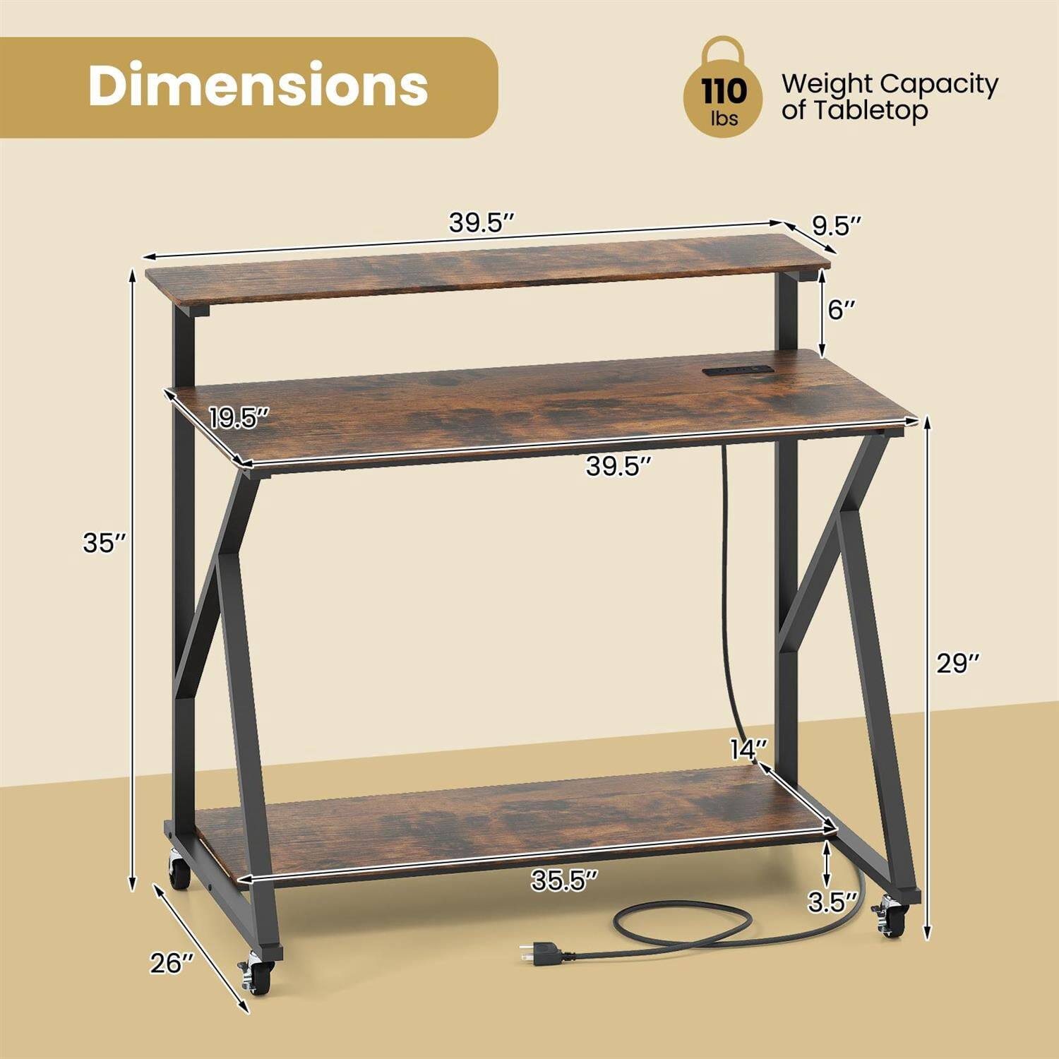 Dimensions:
- Length: 39.5"
- Width: 19.5"
- Height: 35"
- Shelf Height: 29"
- Shelf Length: 35.5"
- Shelf Width: 14"
- Shelf Depth: 3.5"
- Overall Width: 26"

Weight Capacity of Tabletop: 110 lbs