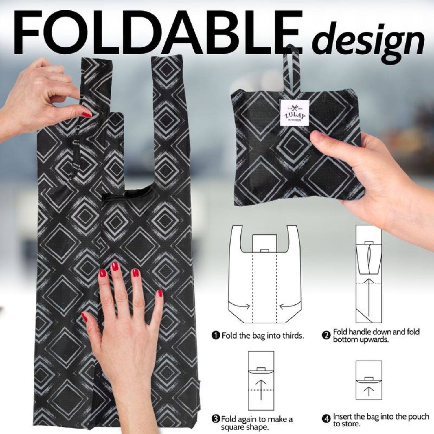 FOLDABLE design

1. Fold the bag into thirds.
2. Fold handle down and fold bottom upwards.
3. Fold again to make a square shape.
4. Insert the bag into the pouch to store.
