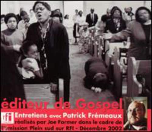 Various Artists - Editeur de Gospel-Entretiens Avec Patrick Fremeaux   - COMPACT DISCS [CD] price history on PriceWatchPro