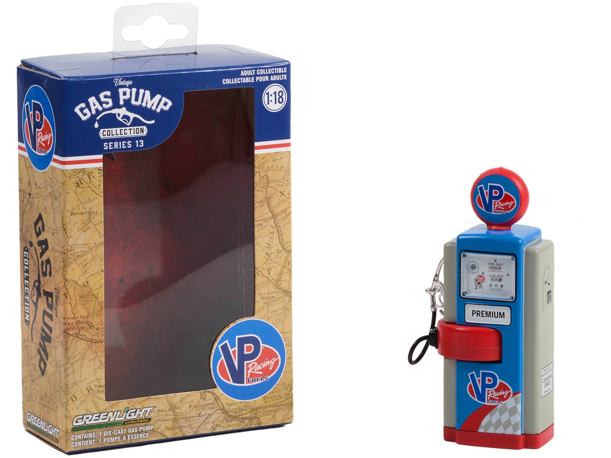 ADULT COLLECTIBLE COLLECTABLE POUR ADULTE  
1:18  
GAS PUMP  
COLLECTION SERIES 13  
GREENLIGHT  
CONTAINS: 1 DIE-CAST GAS PUMP  
CONTIENT: 1 POMPE À ESSENCE  
VP Racing Fuels  
PREMIUM