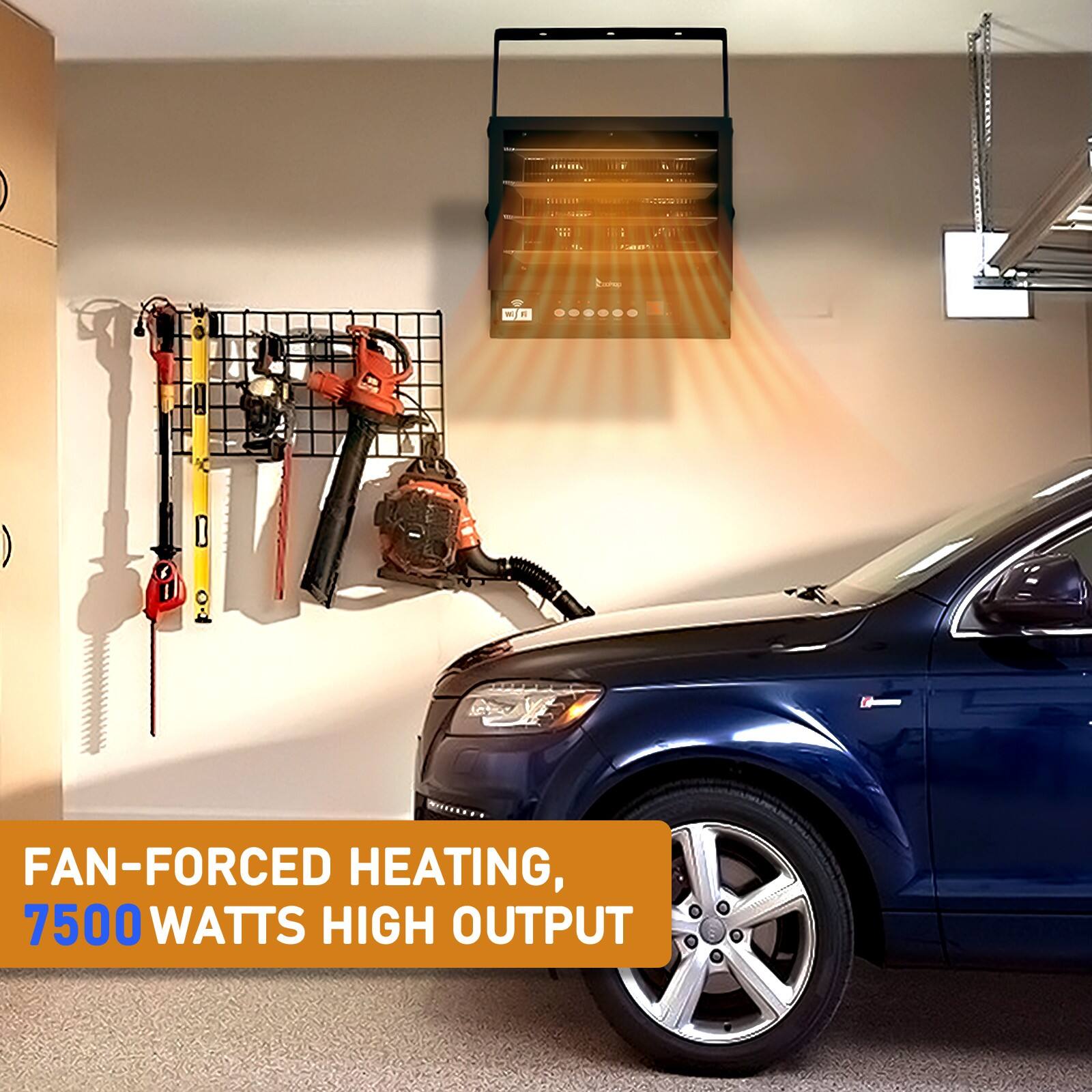 FAN-FORCED HEATING,  
7500 WATTS HIGH OUTPUT